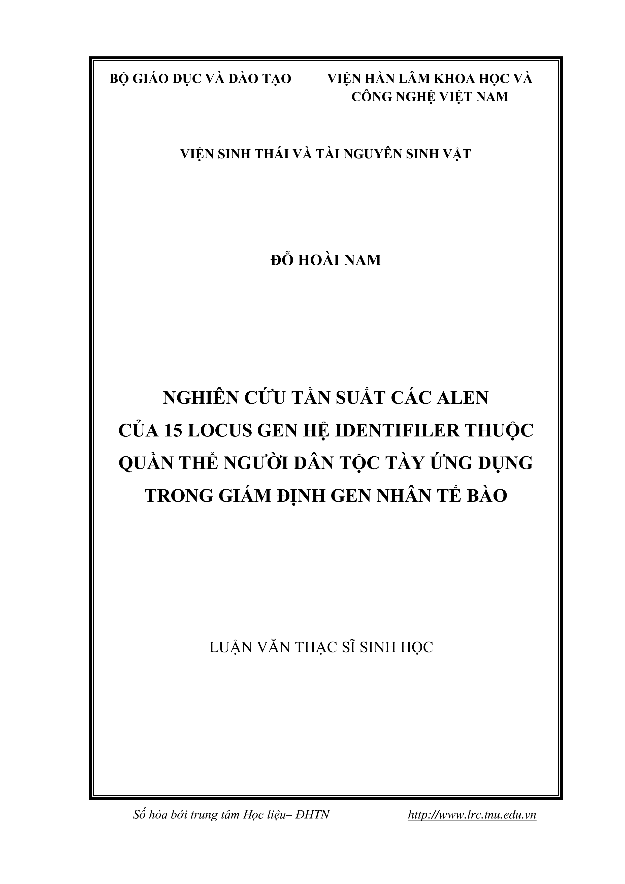 Nghiên cứu tần suất các alen của  15  locus gen hệ Identifiler thuộc quần thể người dân tộc Tày ứng dụng trong  giám định DNA nhân tế bào