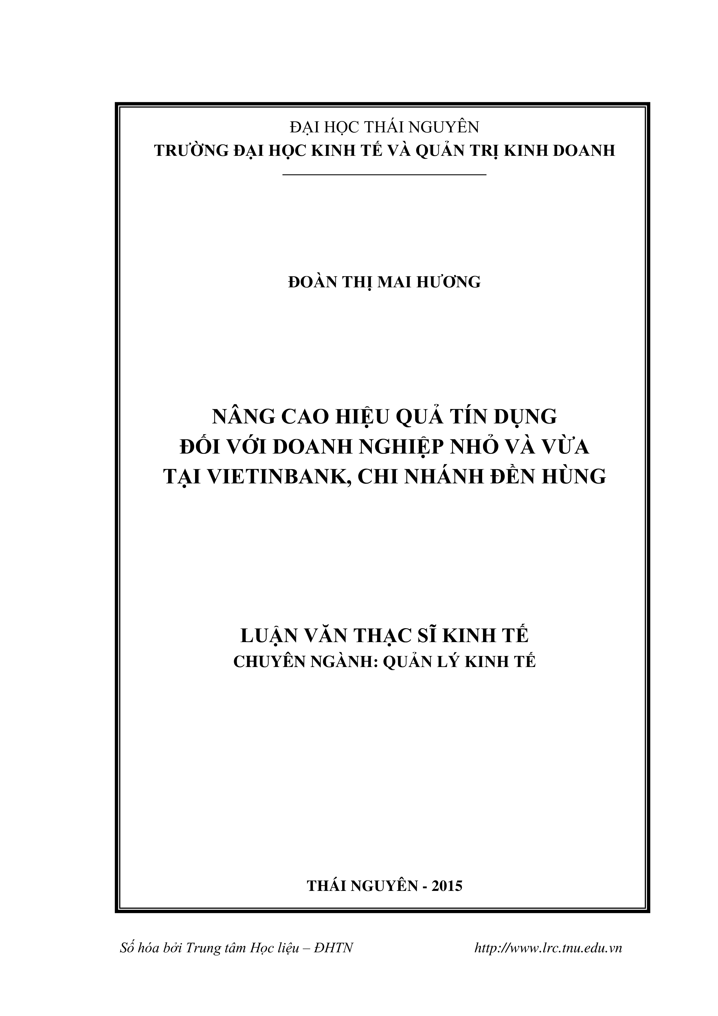 Nâng cao hiệu quả tín dụng đối với doanh nghiệp nhỏ và vừa tại Vietinbank, chi nhánh Đền Hùng