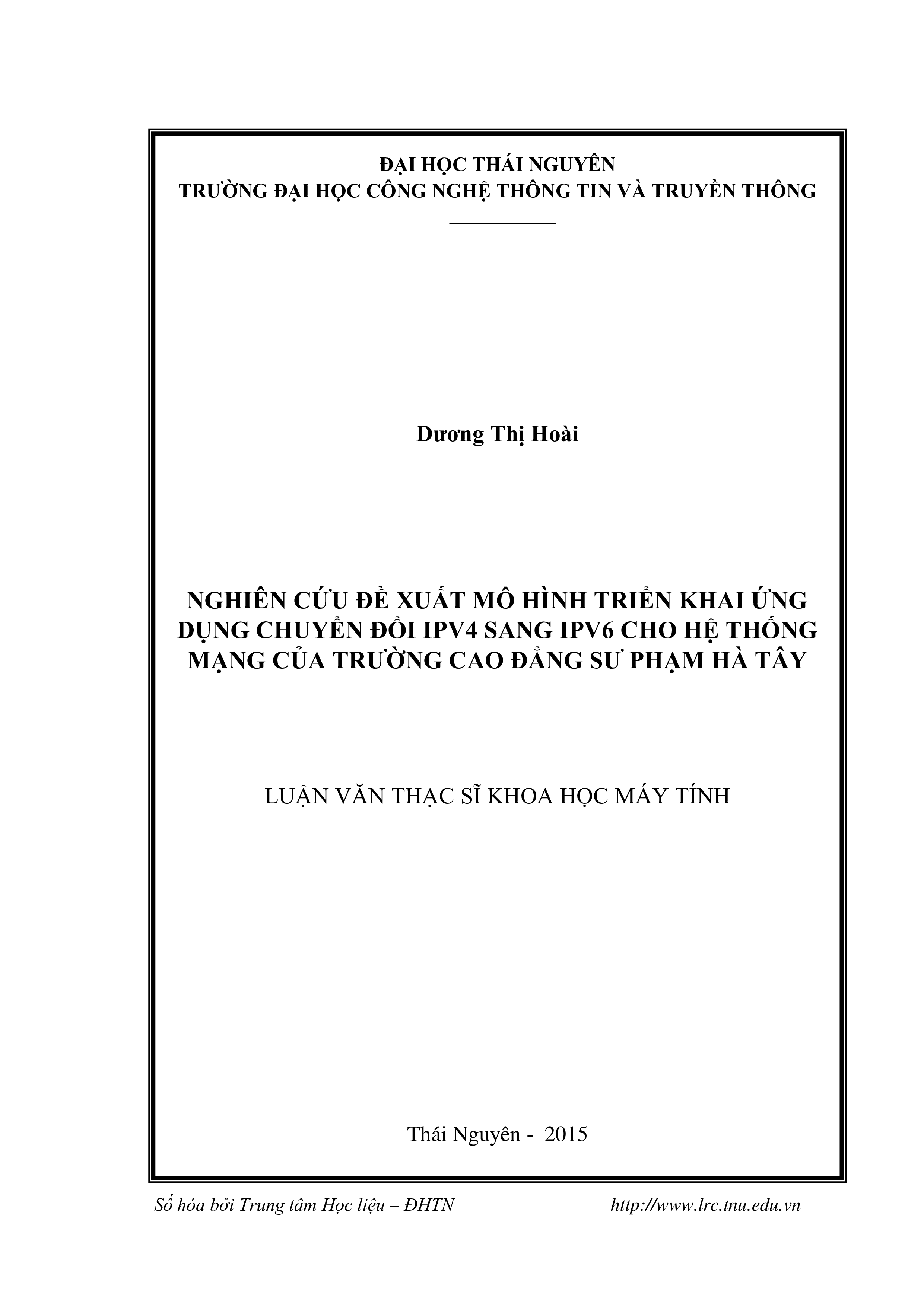 Nghiên cứu đề xuất mô hình triển khai ứng dụng chuyển đổi IPV4 sang IPV6 cho hệ thống mạng của trường Cao đẳng Sư phạm Hà Tây