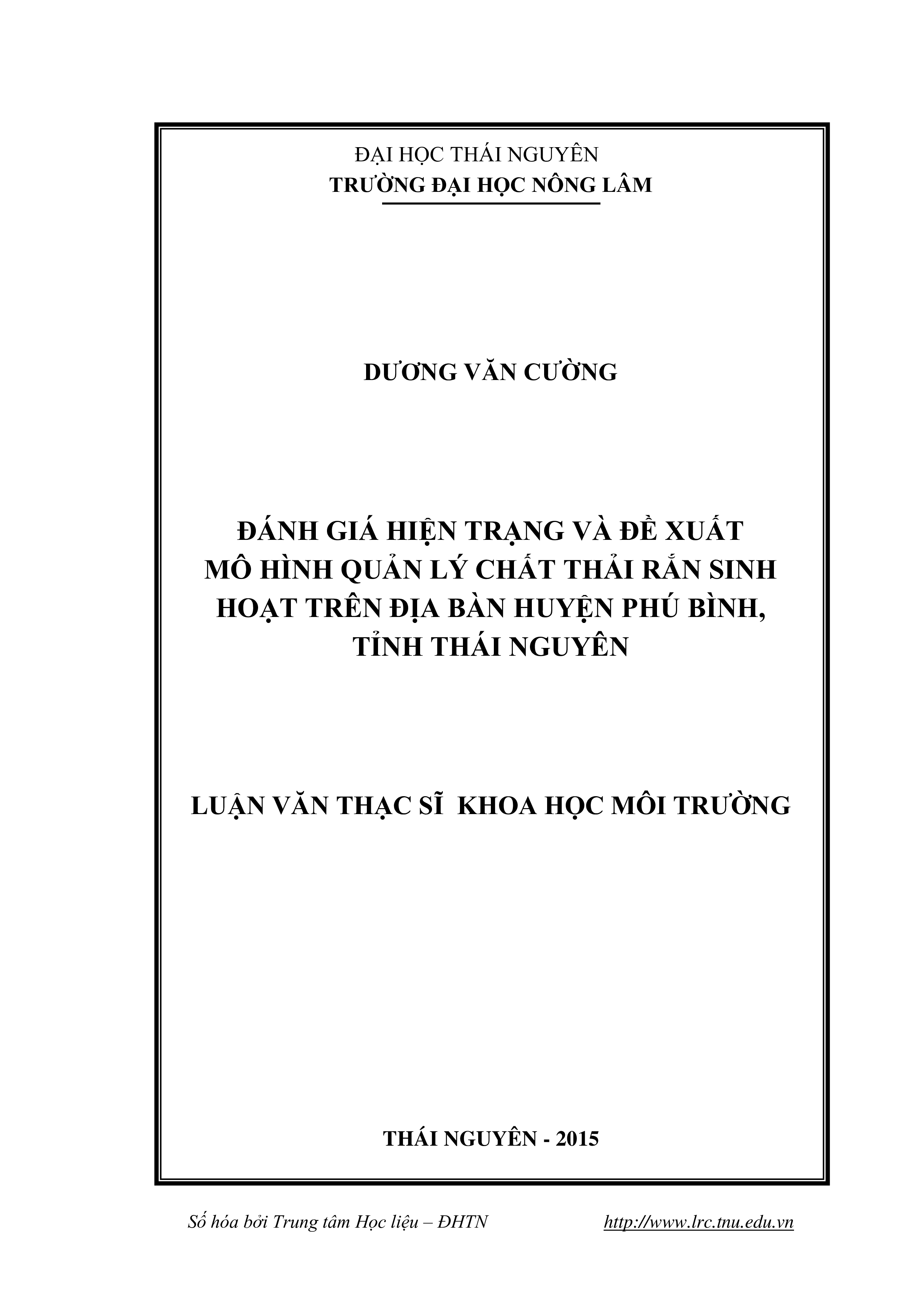 Đánh giá hiện trạng và đề xuất mô hình quản lý chất thải rắn sinh hoạt trên địa bàn huyện Phú Bình, tỉnh Thái Nguyên