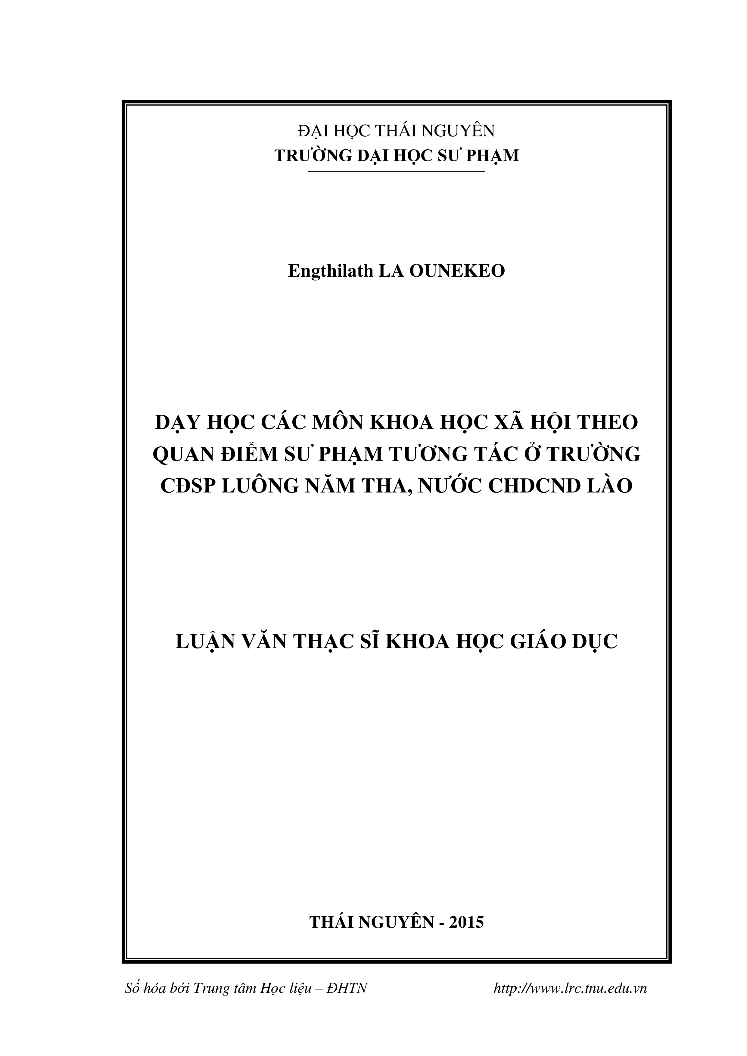 Dạy học các môn khoa  học xã hội theo quan điểm sư phạm  tương tác  ở  trường CĐSP  Luông Năm  Tha, Nước CHDCND Lào