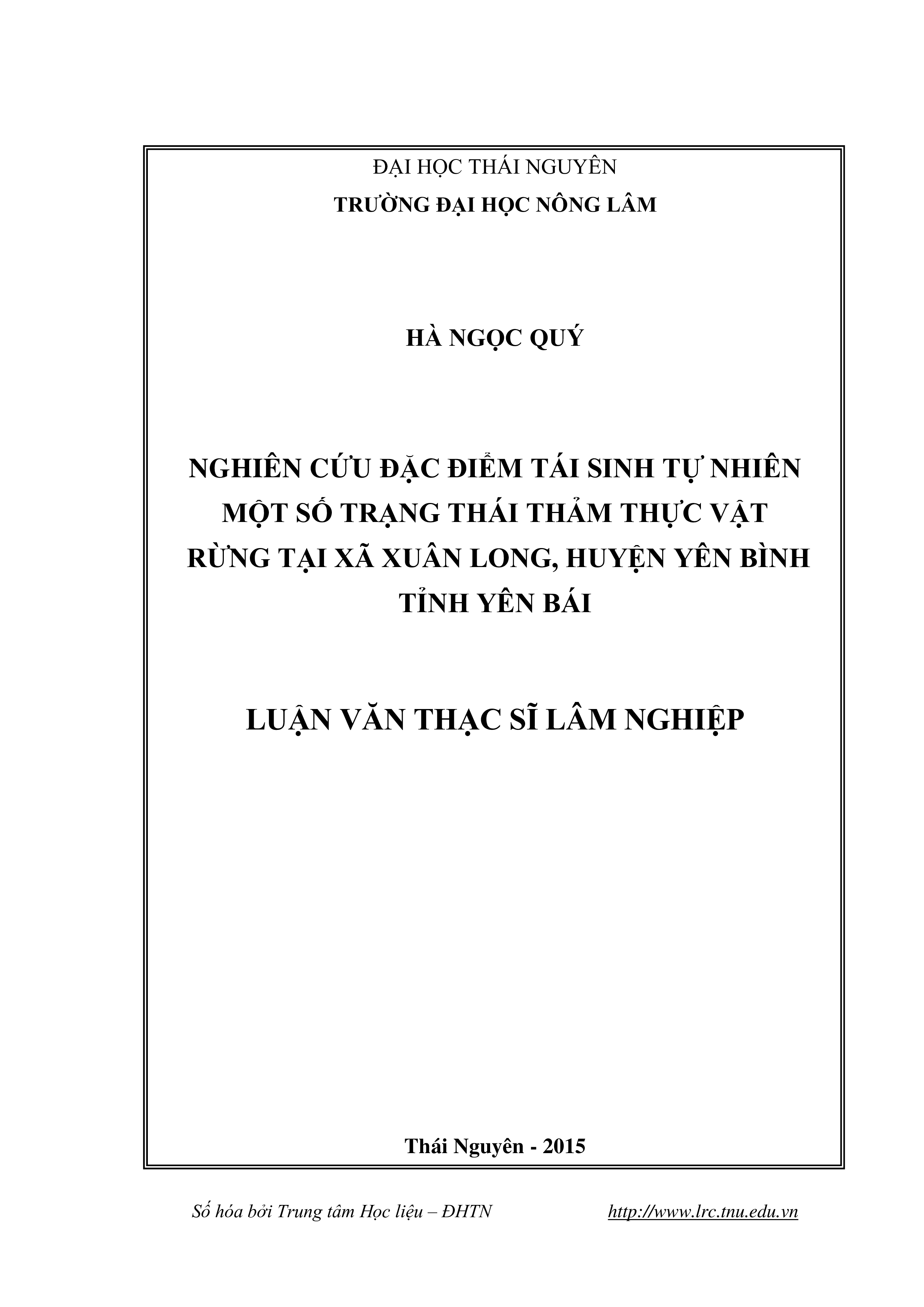 Nghiên cứu đặc điểm tái sinh tự nhiên một số trạng thái thảm thực vật rừng tại xã Xuân Long, huyện Yên Bình tỉnh Yên Bái