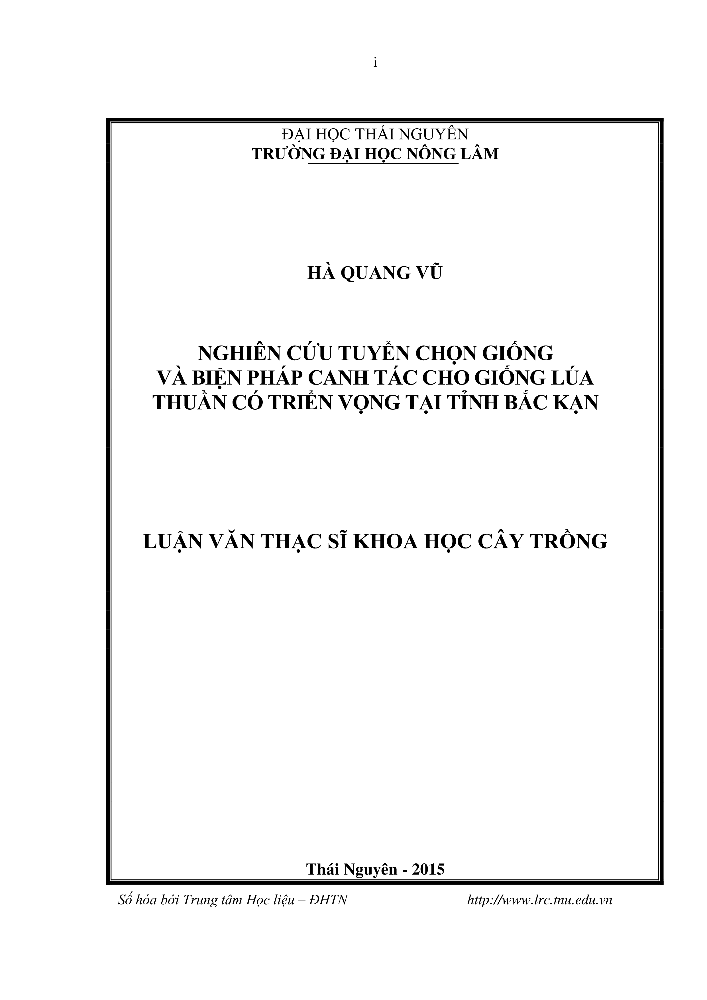 Nghiên cứu tuyển chọn giống và biện pháp canh tác cho giống lúa thuần  có triển vọng tại tỉnh Bắc Kạn