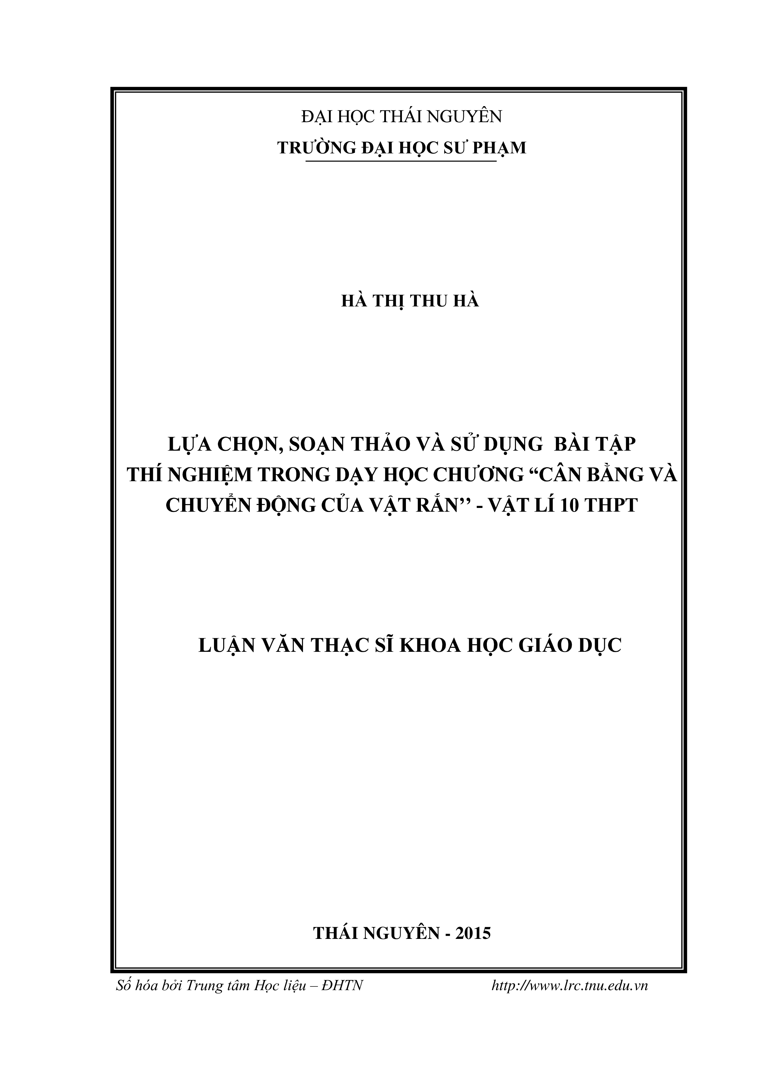 Lựa chọn, soạn thảo và sử dụng bài tập thí nghiệm trong dạy học chương ''cân bằng và chuyển động của vật rắn'' -Vật lí 10 THPT