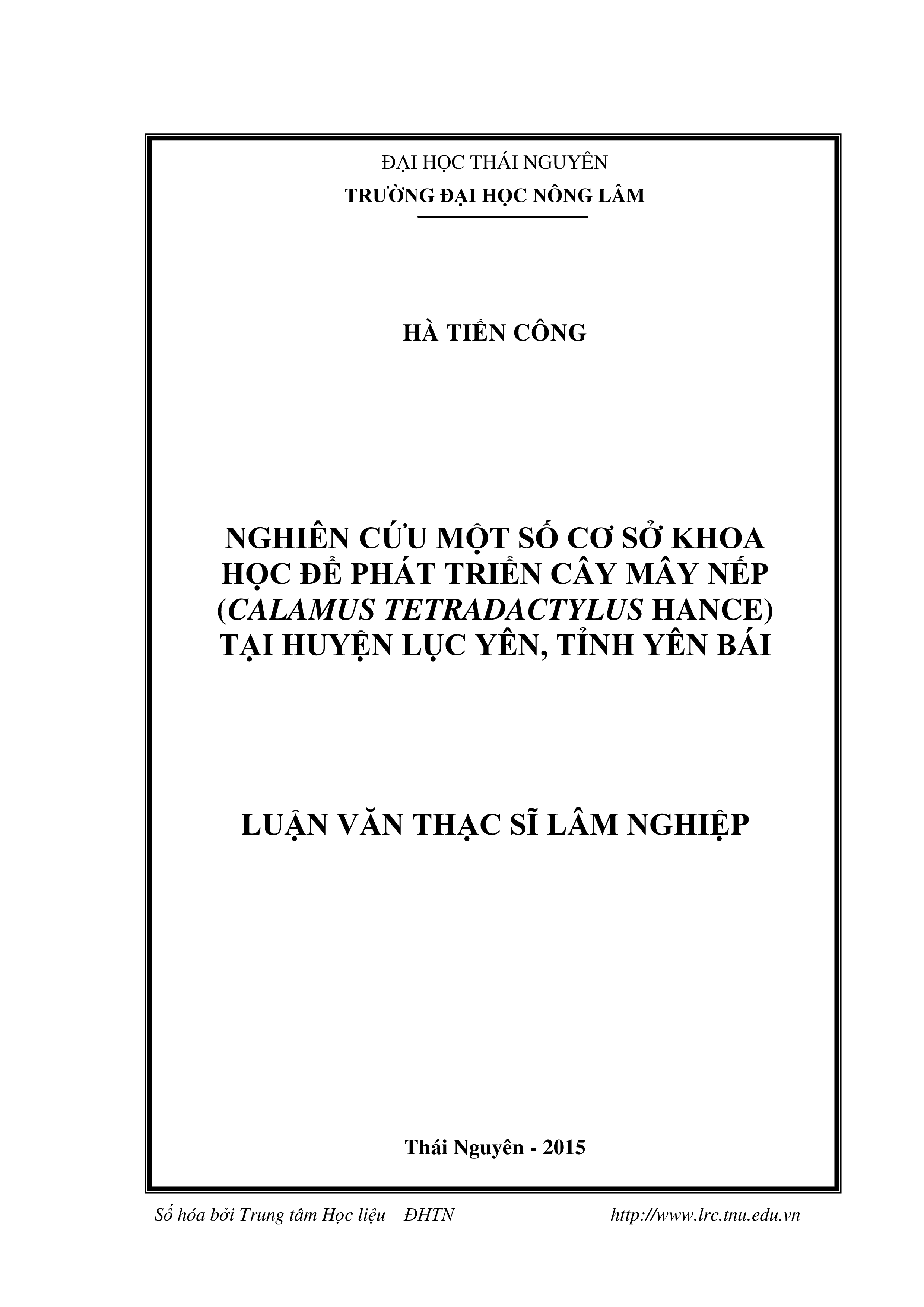 Nghiên cứu một số cơ sở khoa học để phát triển cây mây nếp (Calamus tetradactylus Hance) tại huyện Lục Yên, tỉnh Yên Bái