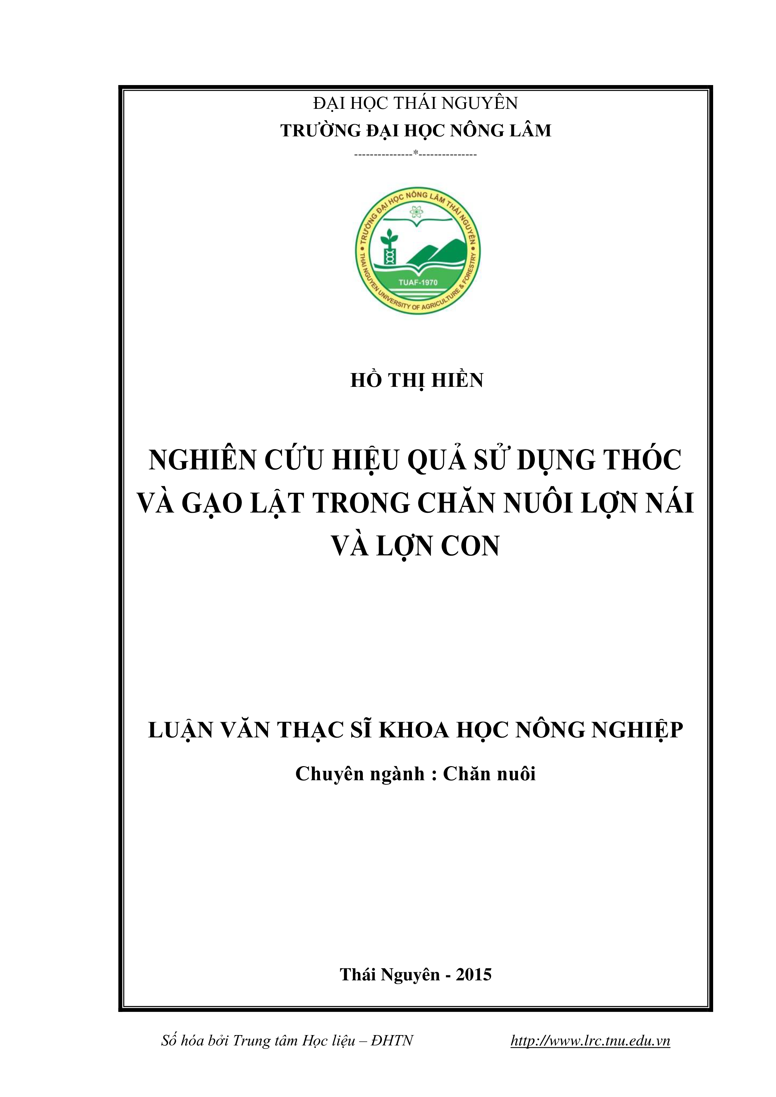 Nghiên cứu hiệu quả sử dụng thóc và gạo lật trong chăn nuôi lợn nái và lợn con