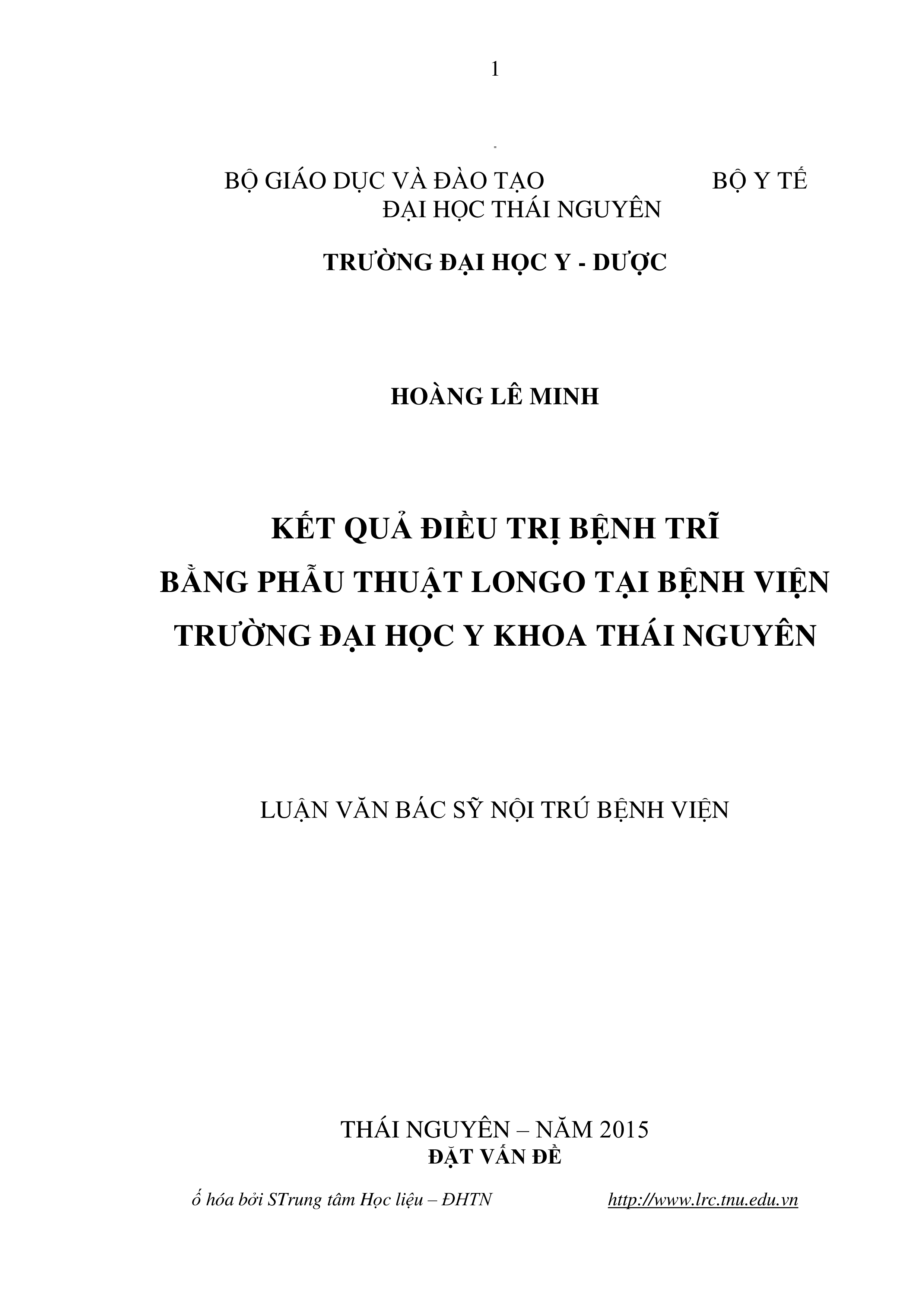 Kết quả điều trị bệnh trĩ bằng phẫu thuật Longo tại Bệnh viện Trường Đại học Y khoa Thái Nguyên