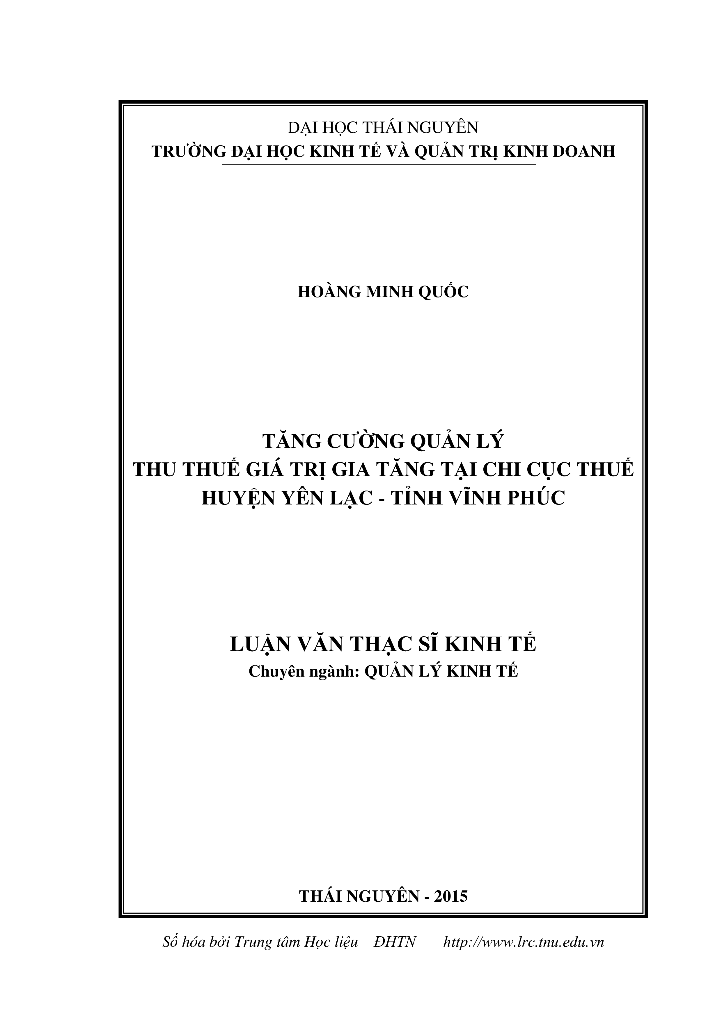 Tăng cường quản lý thu thuế giá trị gia tăng tại Chi Cục thuế huyện Yên Lạc, tỉnh Vĩnh Phúc