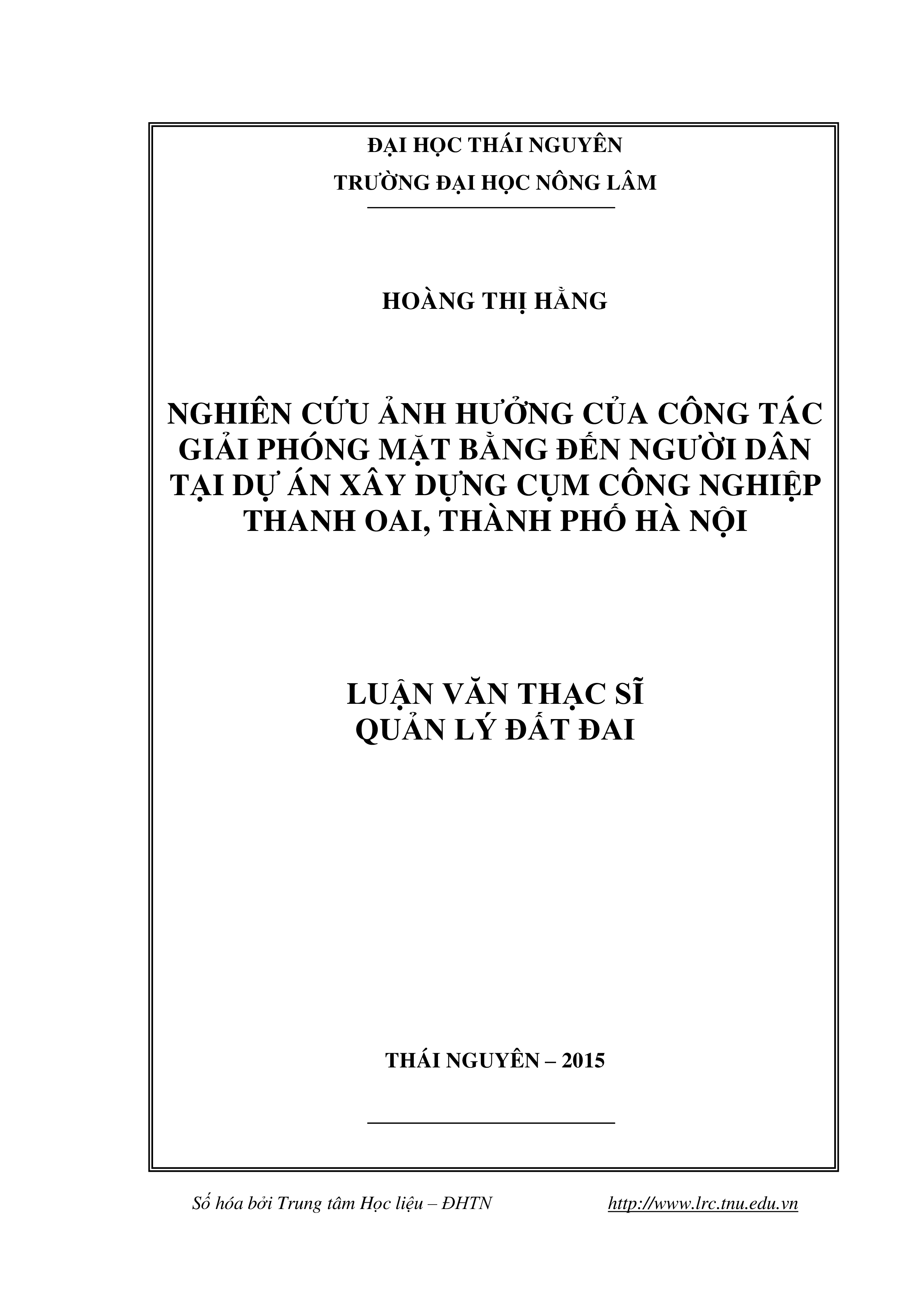 Nghiên cứu ảnh hưởng của công tác giải phóng  mặt bằng đến  người  dân tại  Dự  án Cụm công nghiệp  huyện Thanh Oai, thành phố Hà Nội