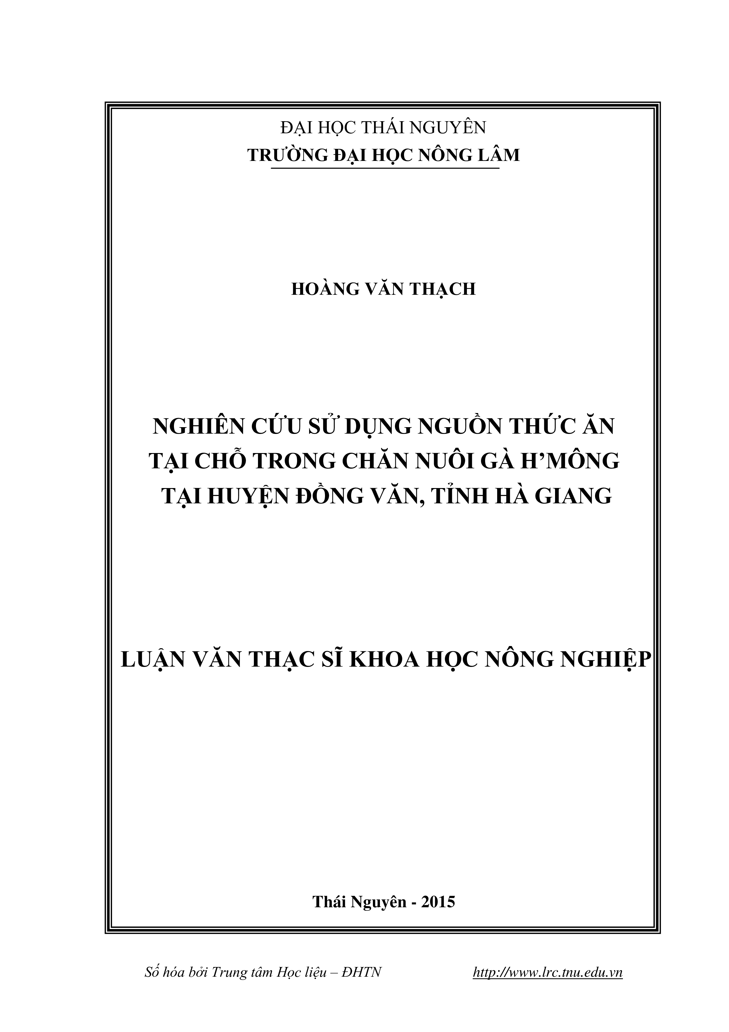 Nghiên cứu sử dụng nguồn thức ăn tại chỗ trong chăn nuôi gà H’Mông tại huyện Đồng Văn, tỉnh Hà Giang