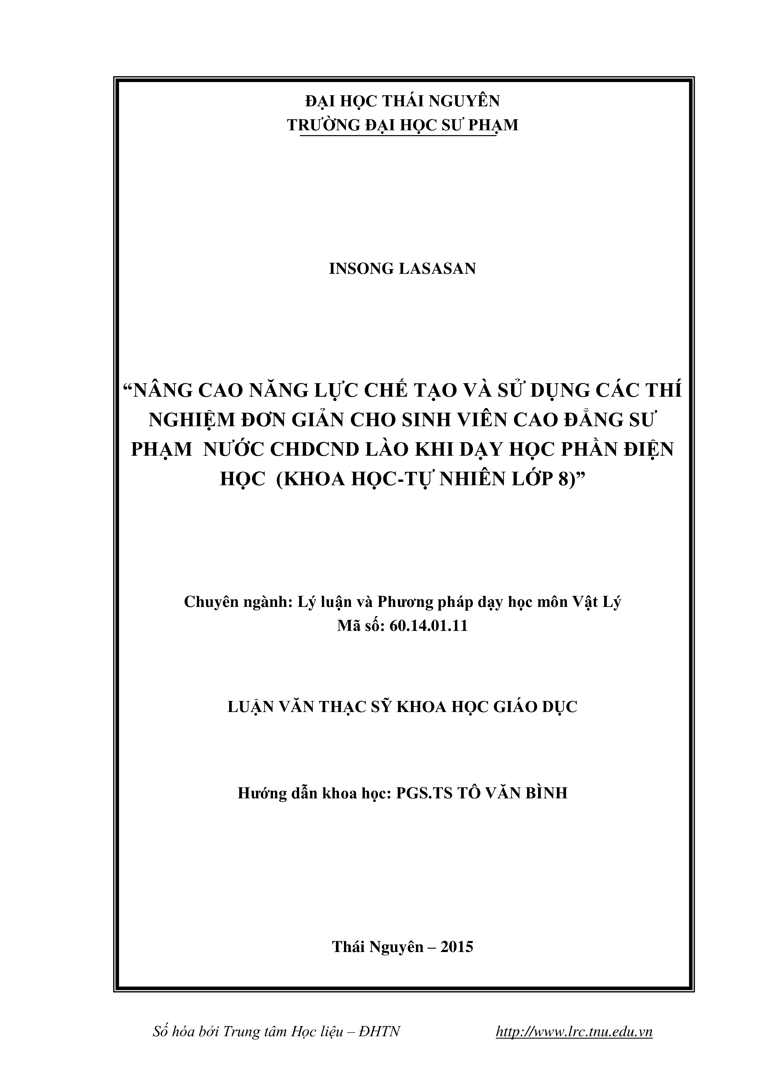 Nâng cao năng lực chế tạo và sử dụng các thí nghiệm đơn giản cho sinh viên cao đẳng sư phạm nước Cộng hòa Dân chủ Nhân dân Lào khi dạy học phần điện học (Khoa học - Tự nhiên lớp 8)