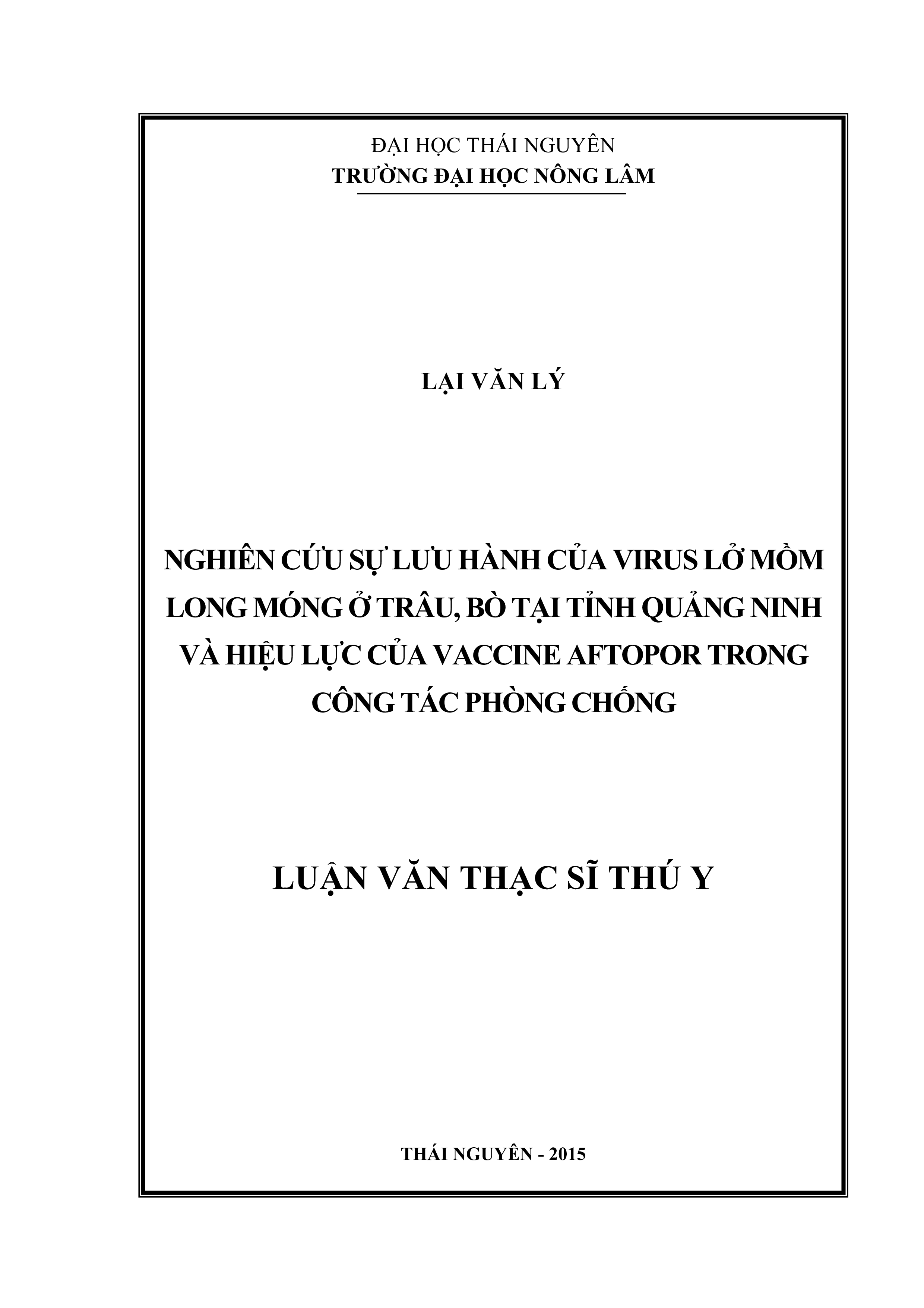 Nghiên cứu sự lưu hành của virus lở mồm long móng ở trâu, bò tại tỉnh Quảng  Ninh và hiệu lực của vaccine Aftopor trong công tác phòng chống