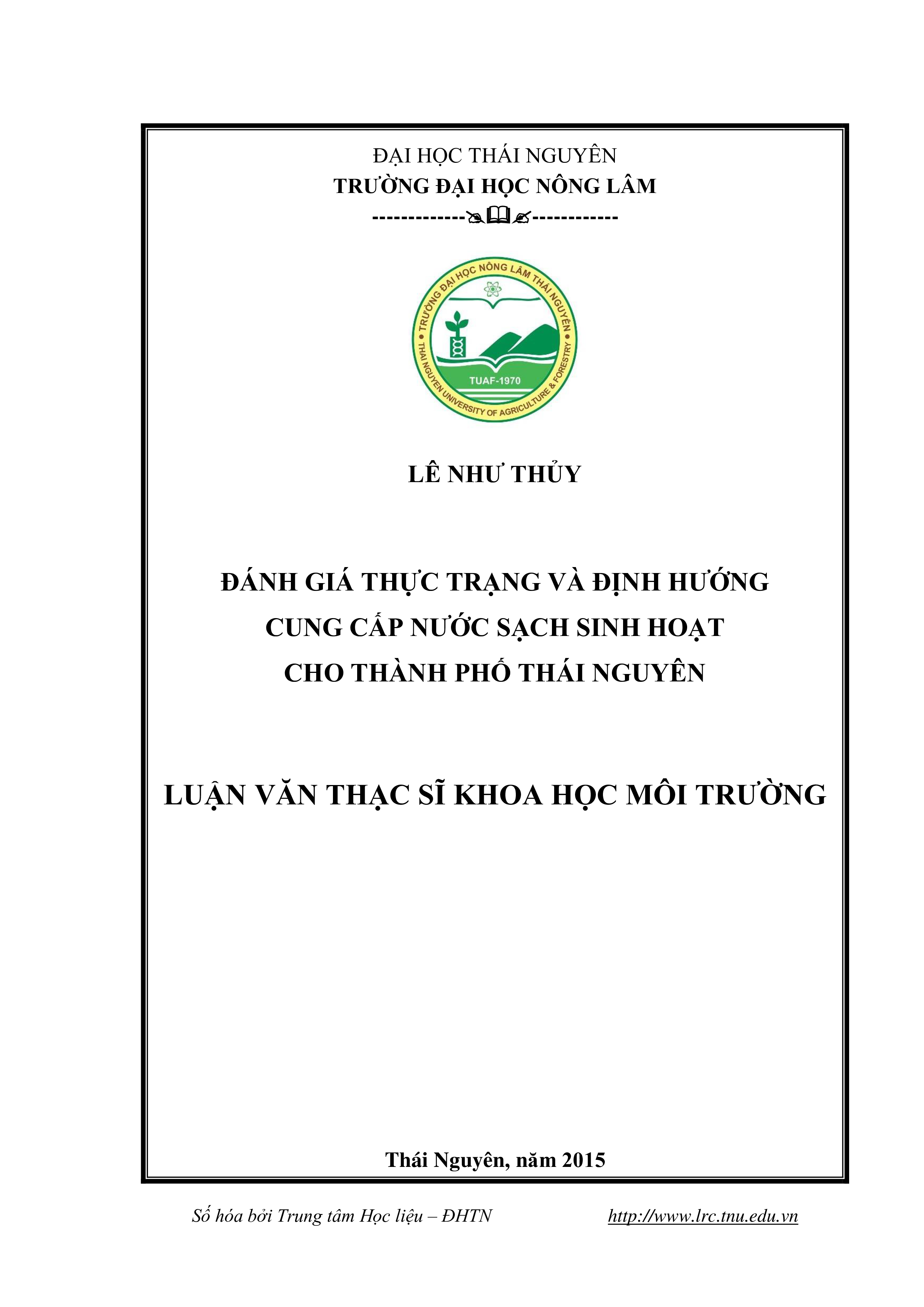 Đánh giá thực trạng và định hướng cung cấp nước sạch sinh  hoạt cho Thành phố Thái Nguyên