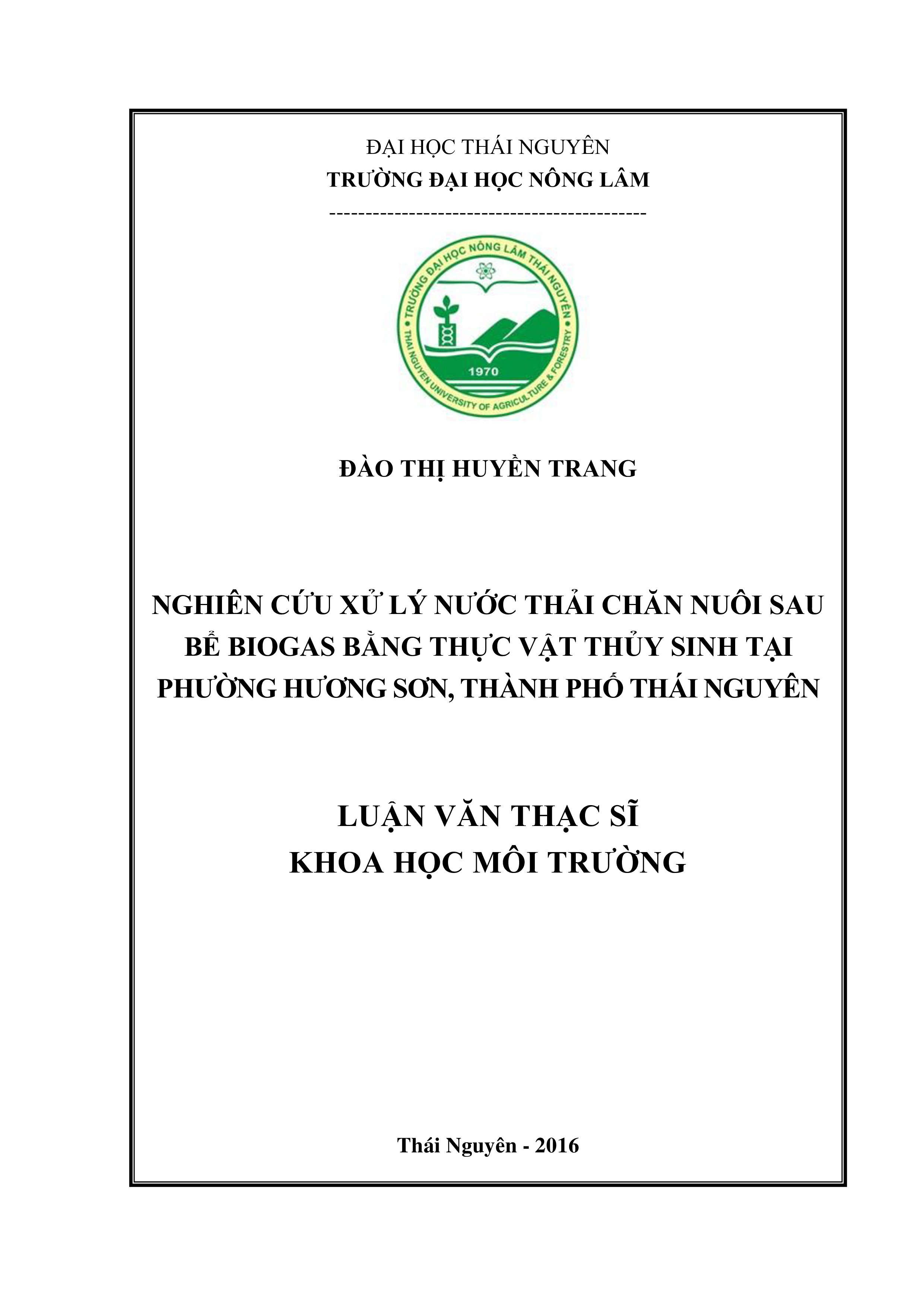 Nghiên cứu xử lý nước thải chăn nuôi  sau bể  biogas  bằng  thực vật thủy sinh  tại phường Hương Sơn, thành phố Thái  Nguyên