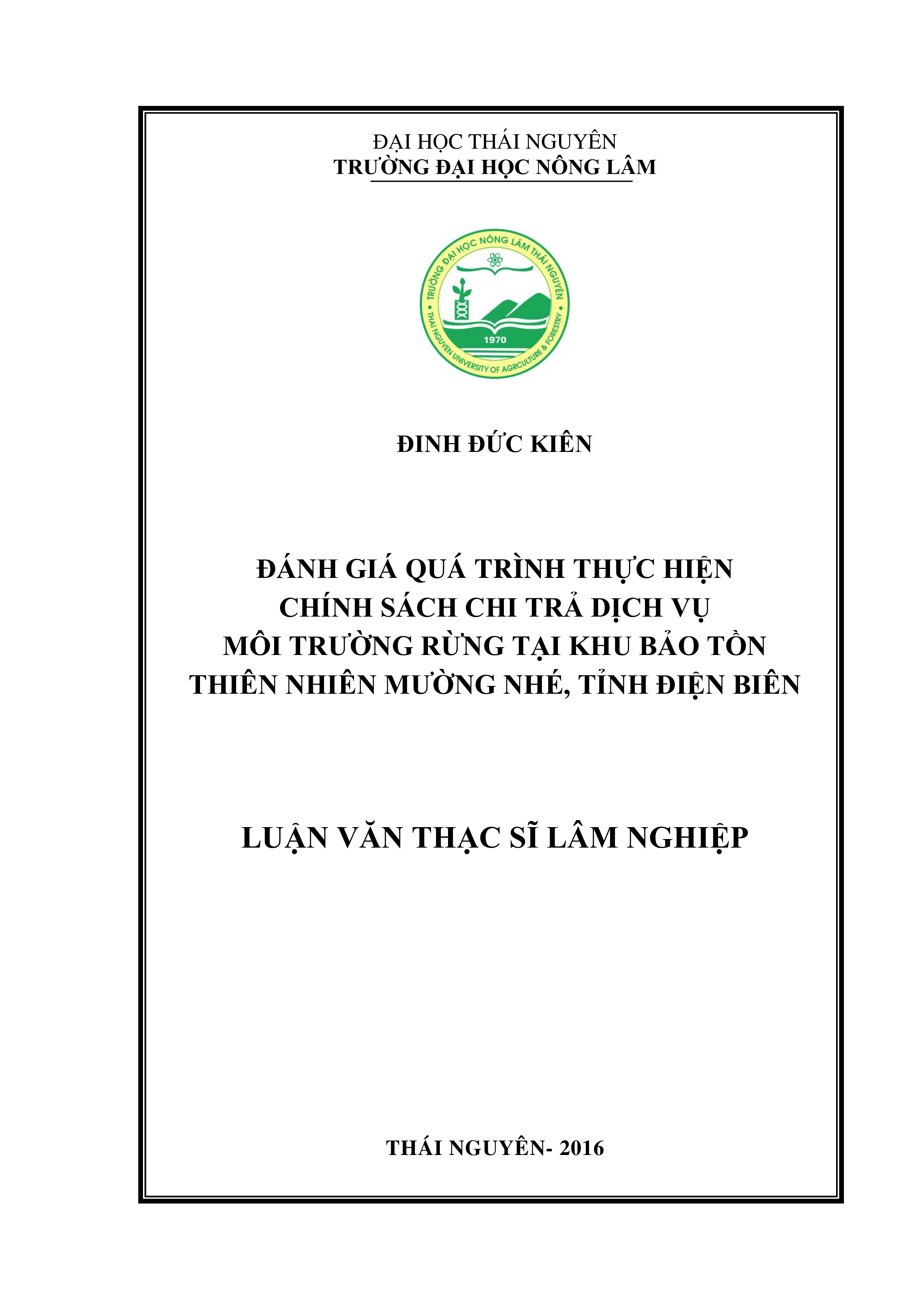 Đánh giá quá trình thực hiện  chính sách chi trả dịch vụ môi trường rừng  tại Khu bảo tồn thiên nhiên Mường Nhé, tỉnh Điện Biên