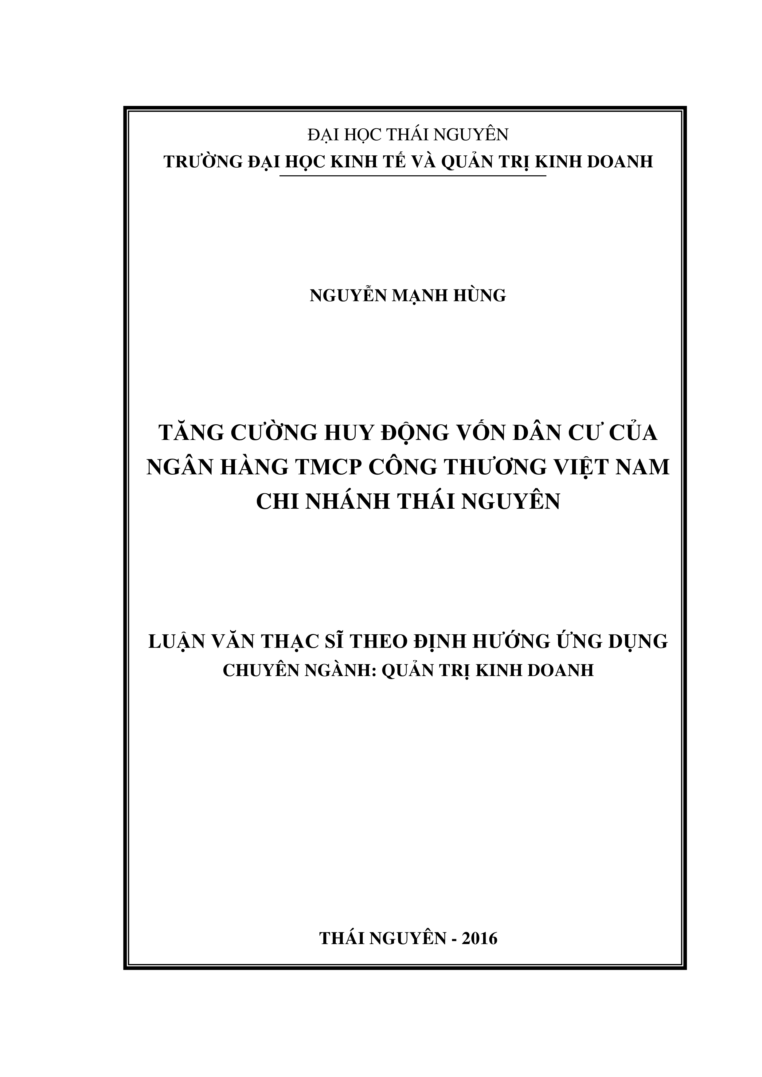 Tăng cường huy động  vốn dân cư của Ngân hàng TMCP Công thương Việt Nam - chi nhánh Thái  Nguyên