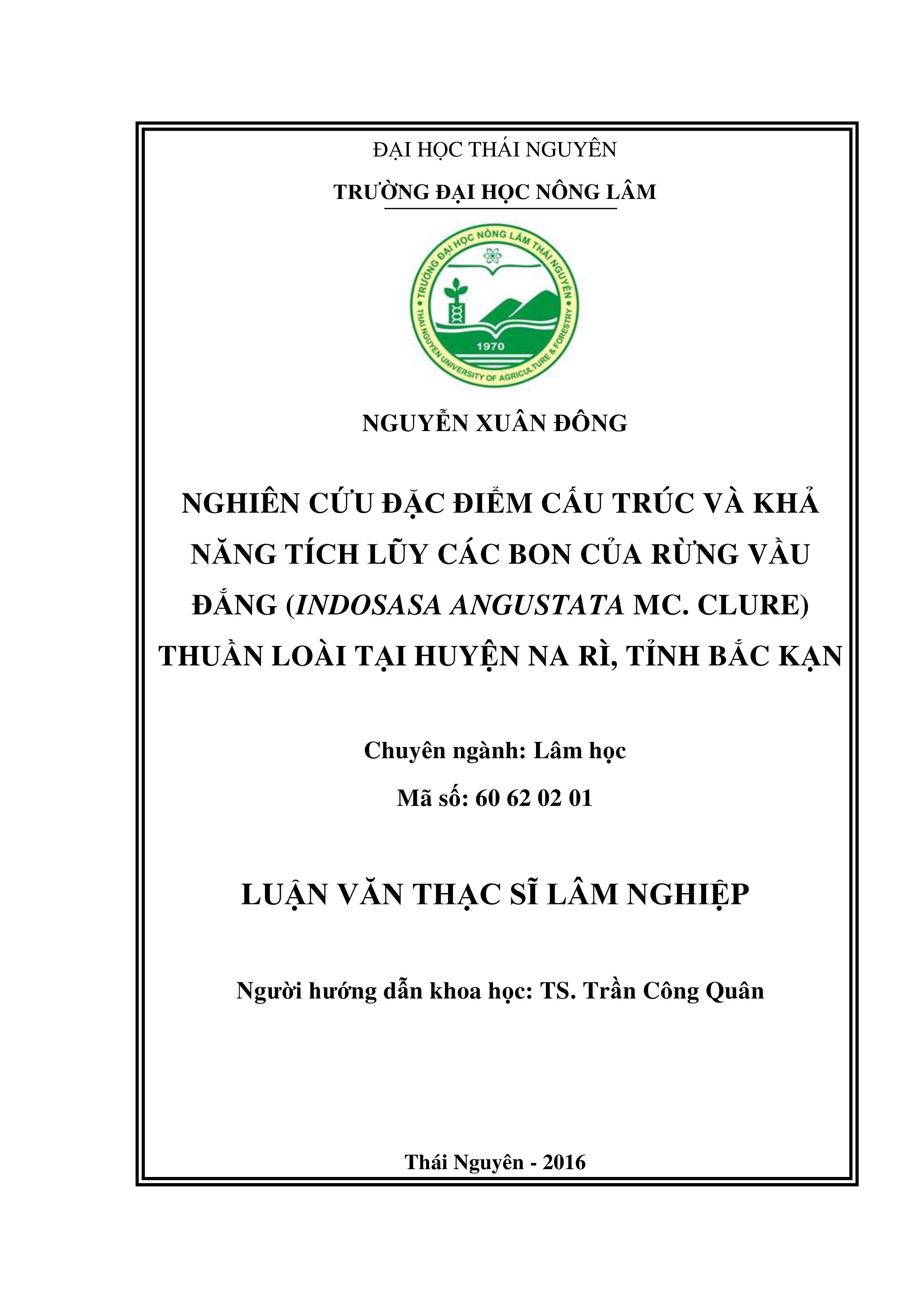 Nghiên cứu  đặc điểm cấu trúc và khả  năng tích lũy các bon của rừng  Vầu  đắng (Indosasa  angustata Mc. Clure) thuần loài tại huyện Na Rì, tỉnh Bắc Kạn