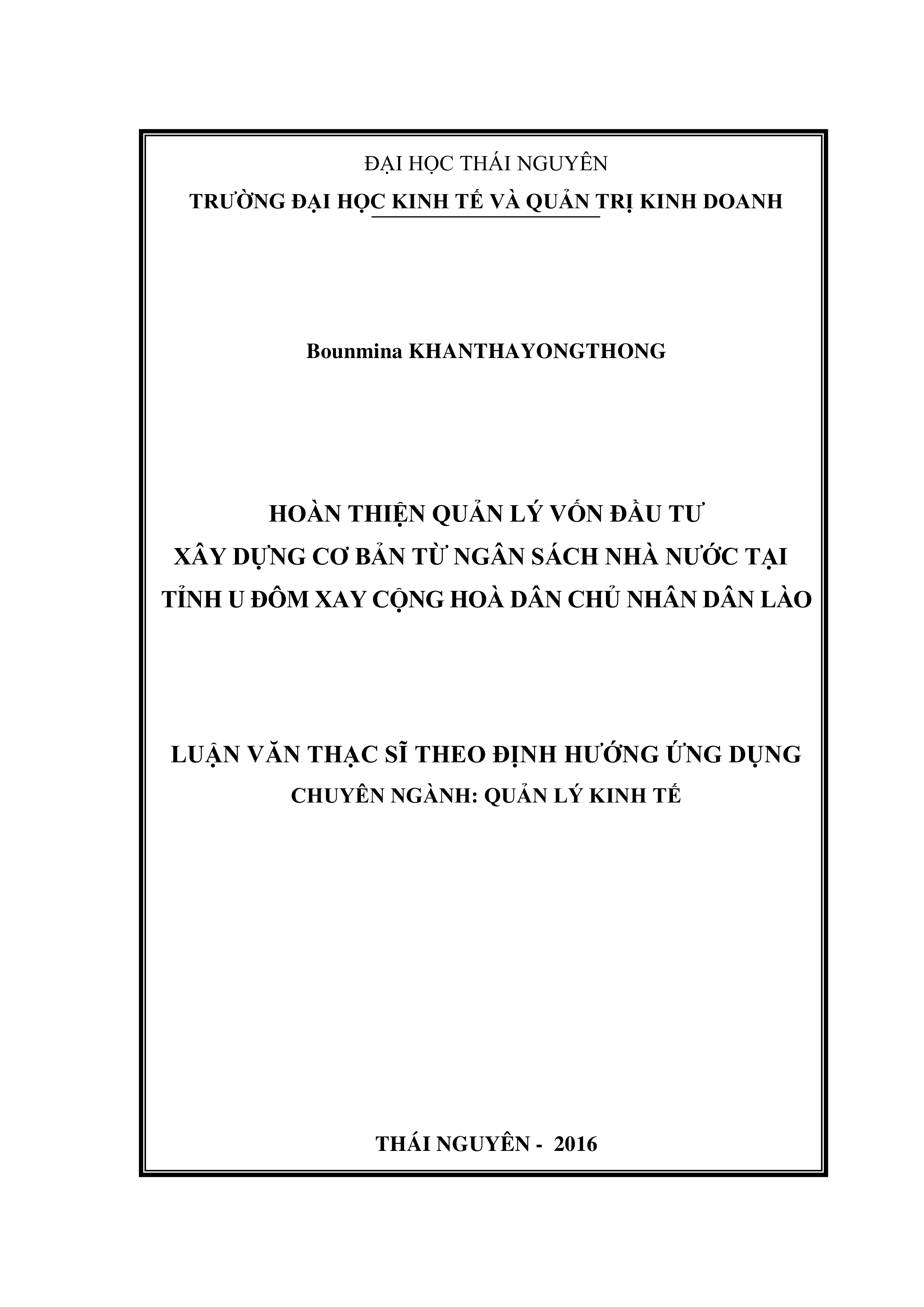 Hoàn thiện quản lý vốn đầu tư xây  dựng cơ bản từ ngân sách Nhà nước tại tỉnh U Đôm Xay Cộng hoà dân chủ  nhân dân Lào