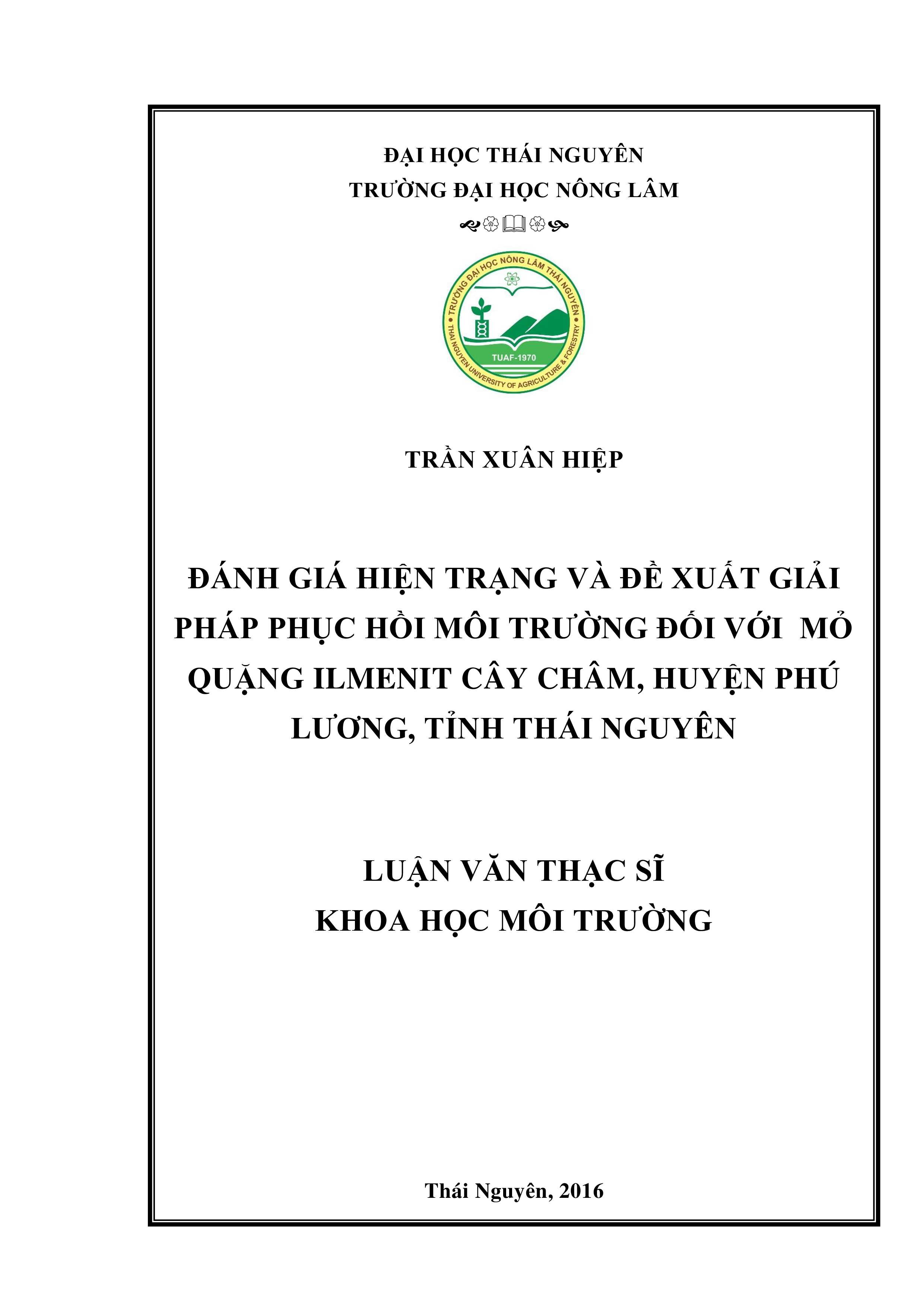 Đánh giá hiện trạng  và  đề xuất giải pháp phục hồi môi trường  đối với  mỏ quặng  Ilmenit  Cây Châm, huyện Phú Lương, tỉnh Thái Nguyên