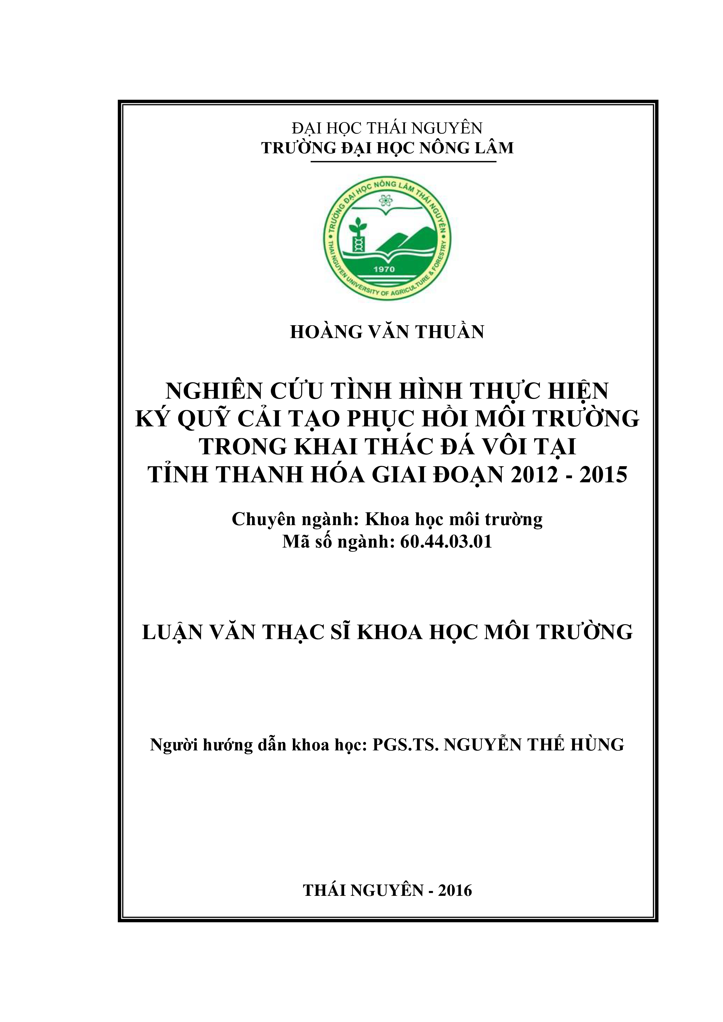 Nghiên cứu tình hình  thực hiện ký quỹ  cải tạo phục hồi môi trường  trong khai thác đá vôi tại tỉnh  Thanh Hóa giai đoạn 2012 –  2015