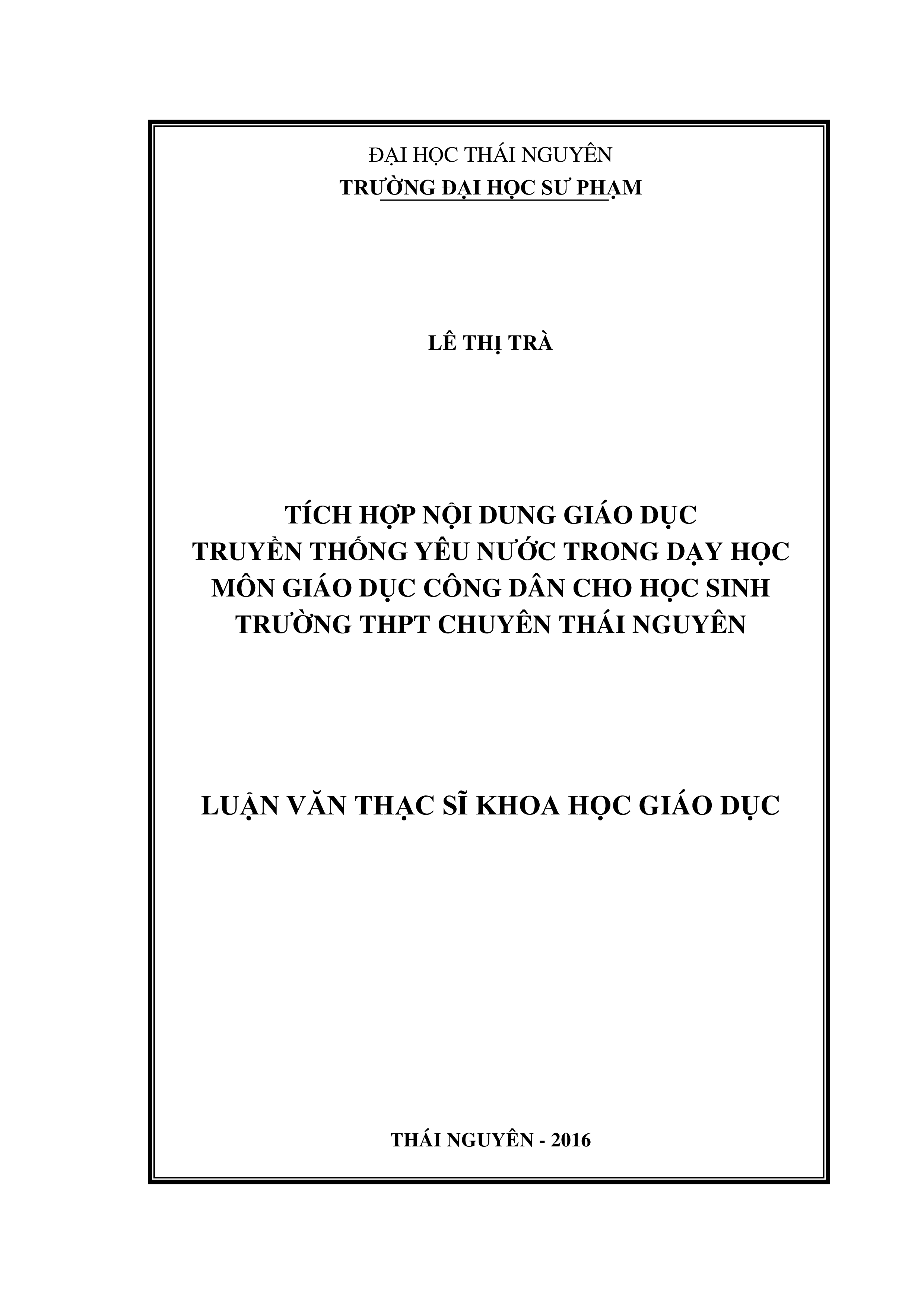 Tích hợp  nội dung  giáo dục  truyền thống yêu nước trong dạy học môn Giáo dục công dân cho học sinh trường  THPT Chuyên Thái Nguyên