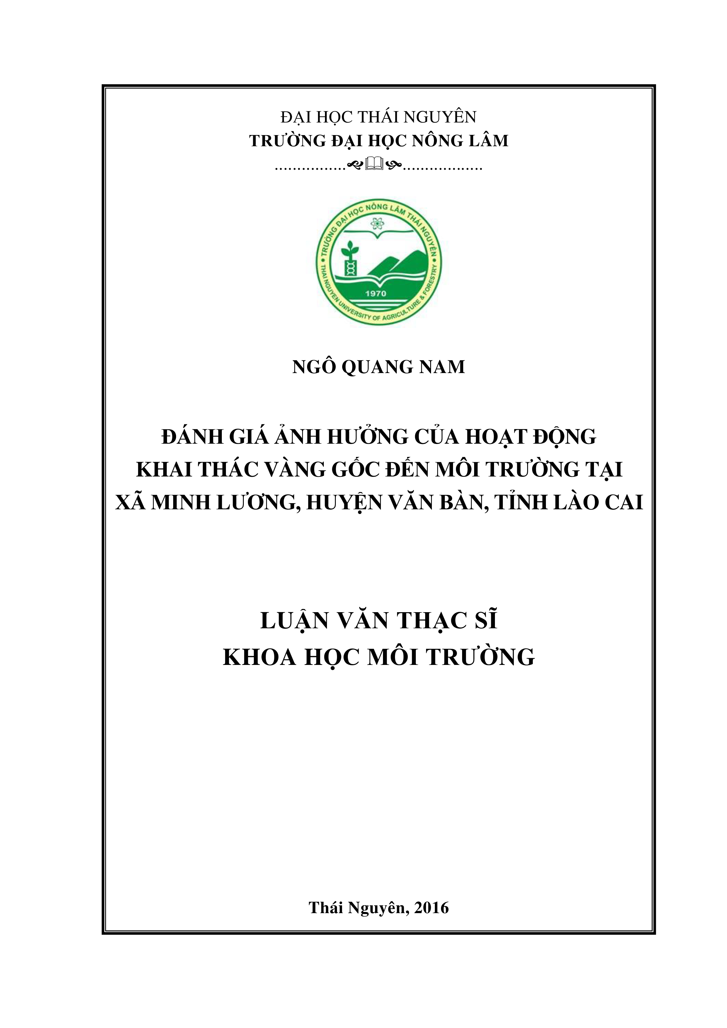 Đánh giá  ảnh hưởng của hoạt động khai thác vàng gốc đến môi  trường tại xã Minh Lương, huyện Văn Bàn, Tỉnh Lào Cai