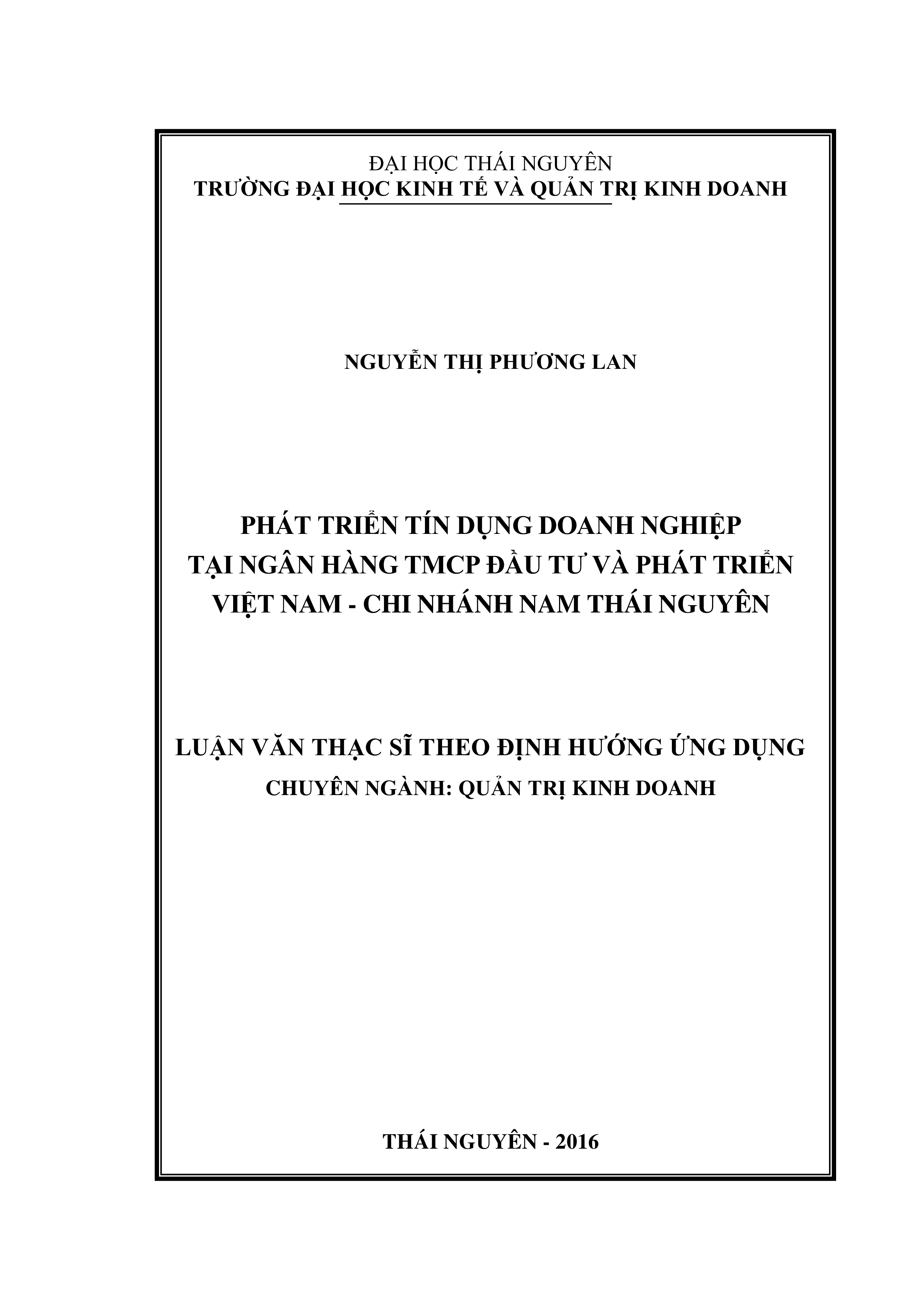 Phát triển tín dụng doanh nghiệp tại Ngân  hàng TMCP Đầu tư và Phát triển Việt Nam  -  Chi nhánh Nam Thái Nguyên