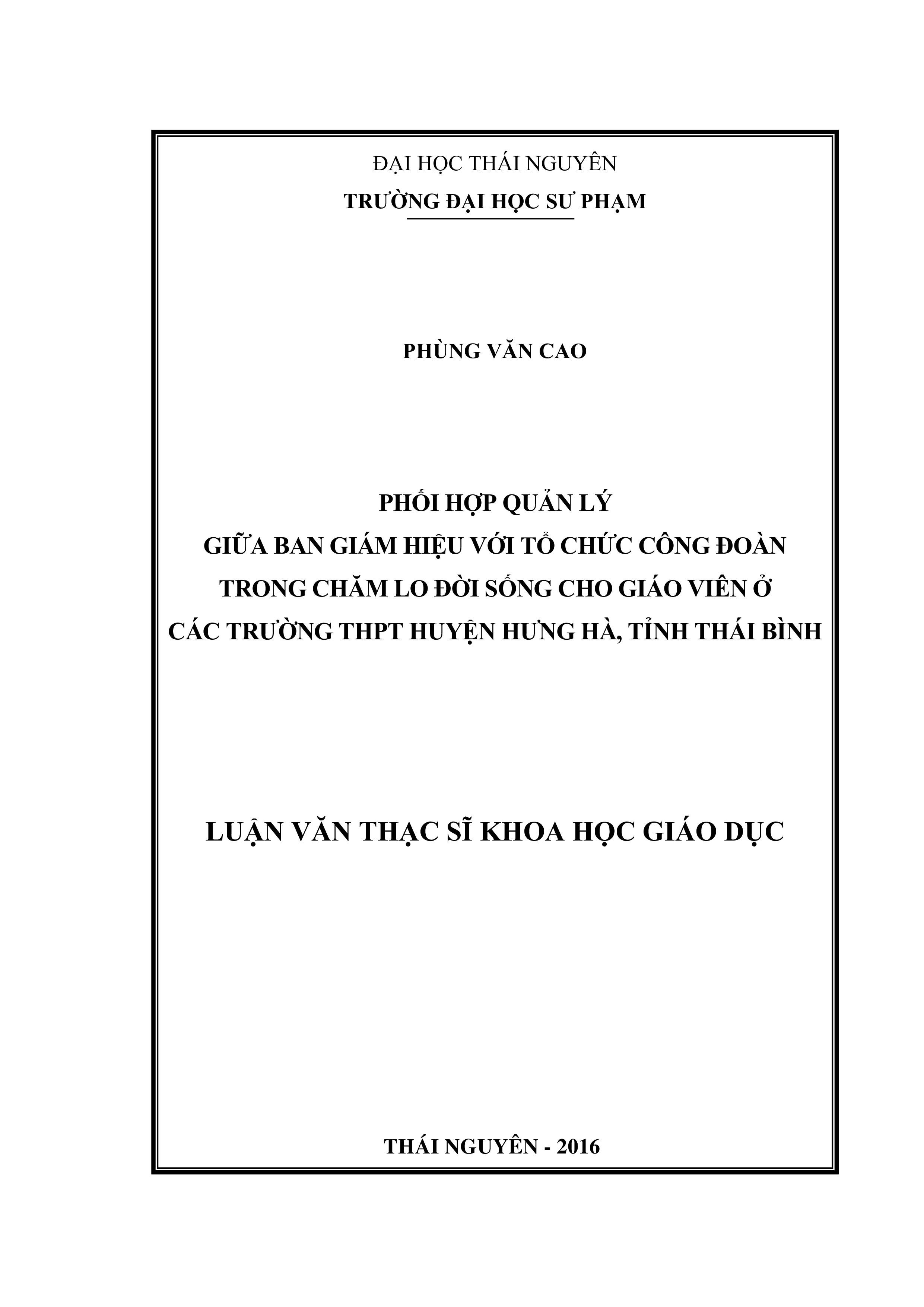 Phối hợp quản  lí giữa Ban giám hiệu và tổ chức Công đoà n trong chăm lo đời sống cho  giáo viên ở  các  trường THPT huyện Hưng Hà, tỉnh Thái Bình