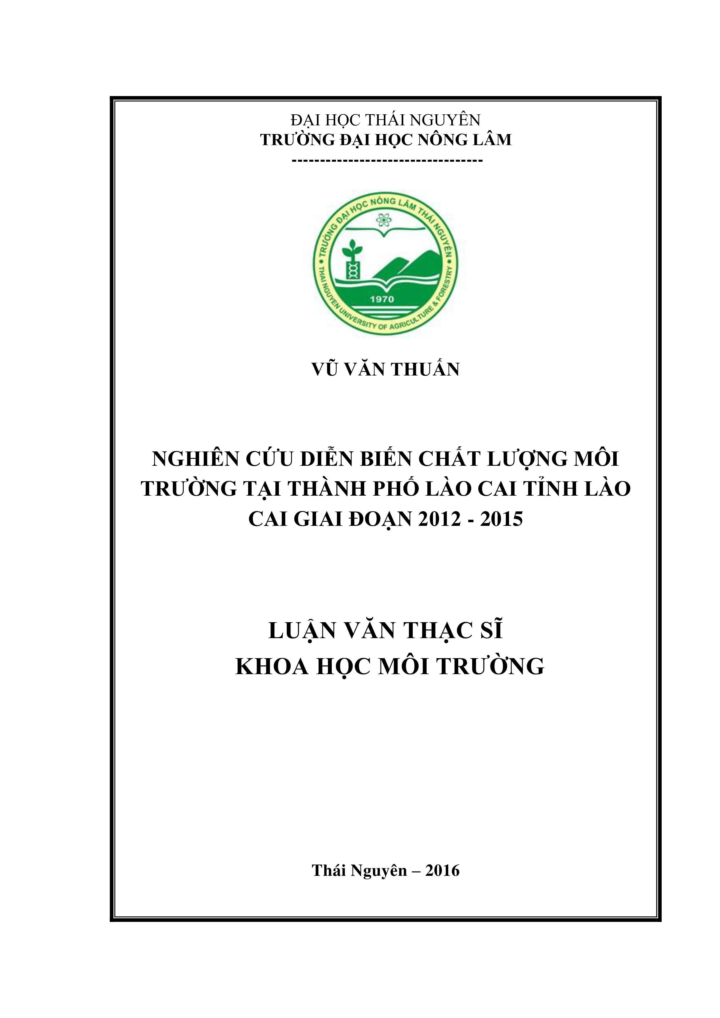Nghiên cứu diễn biến chất lượng môi  trường tại thành phố Lào Cai, tỉnh Lào Cai giai đoạn 2012 - 2015