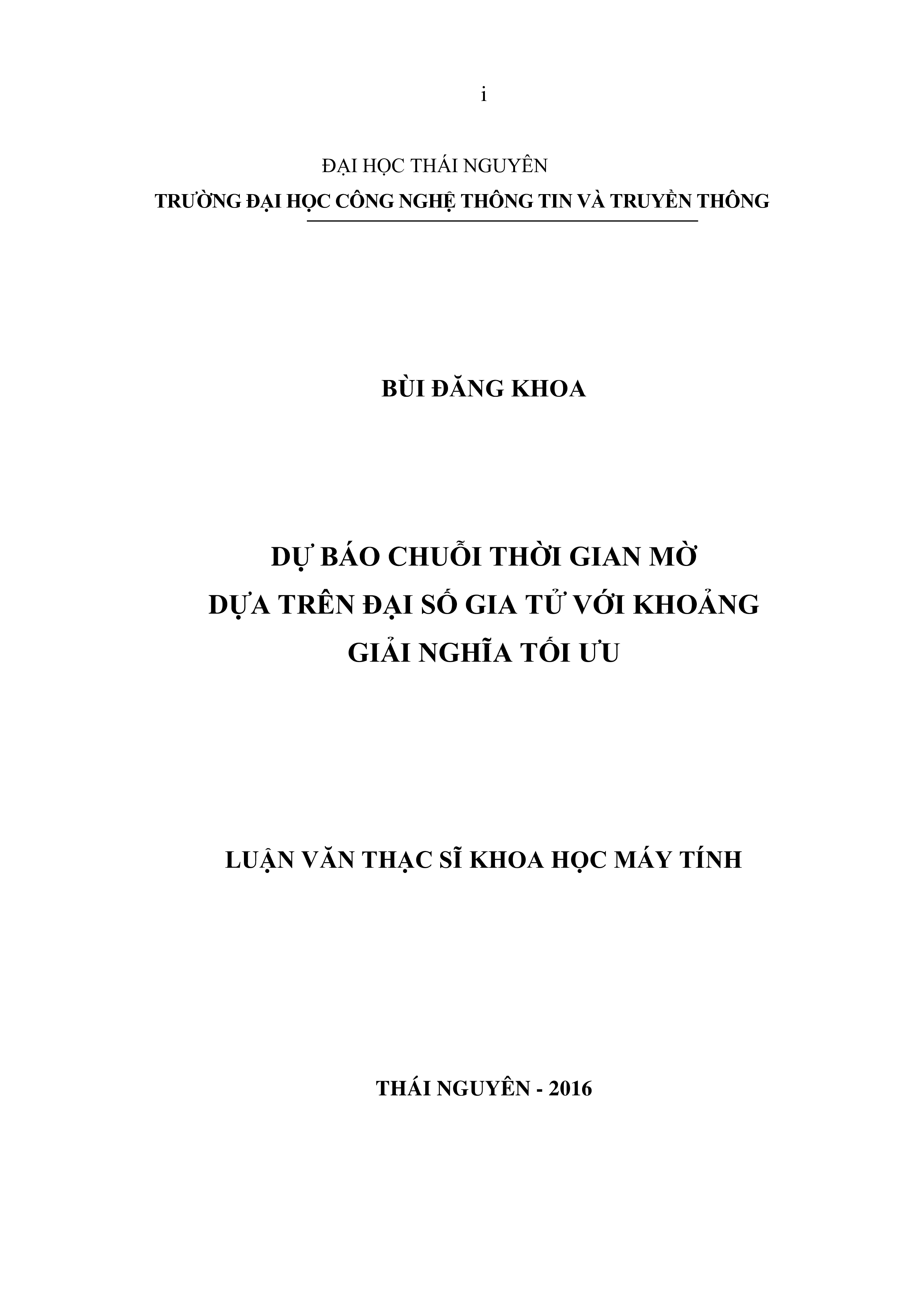 Dự báo chuỗi thời gian mờ dựa trên đại số gia tử với khoảng giải nghĩa tối ưu