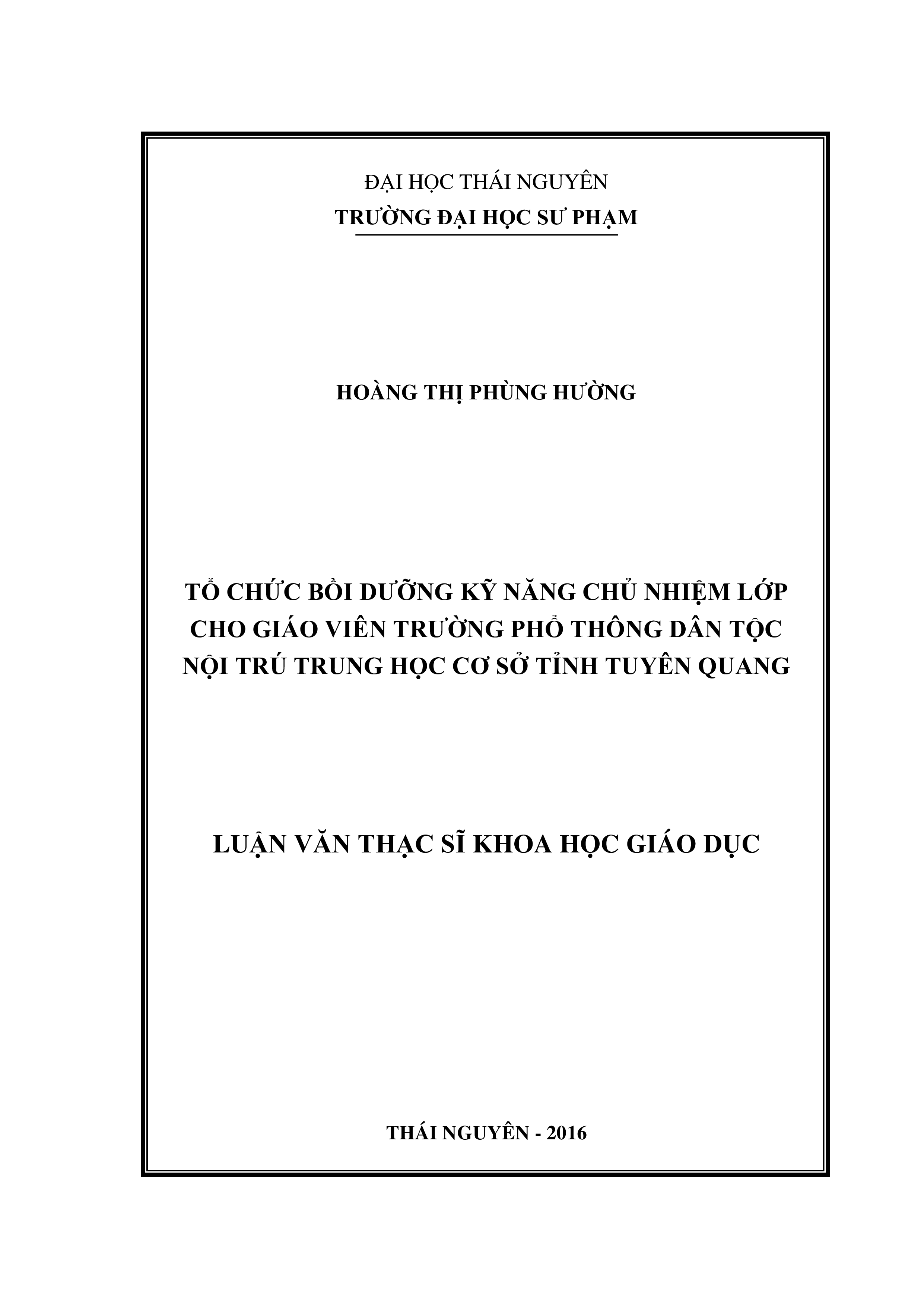 Tổ  chức bồi dưỡng kỹ  năng  chủ  nhiệm lớp cho giáo viên  trường phổ  thông dân tộc nội trú trung học cơ sở  tỉnh Tuyên Quang