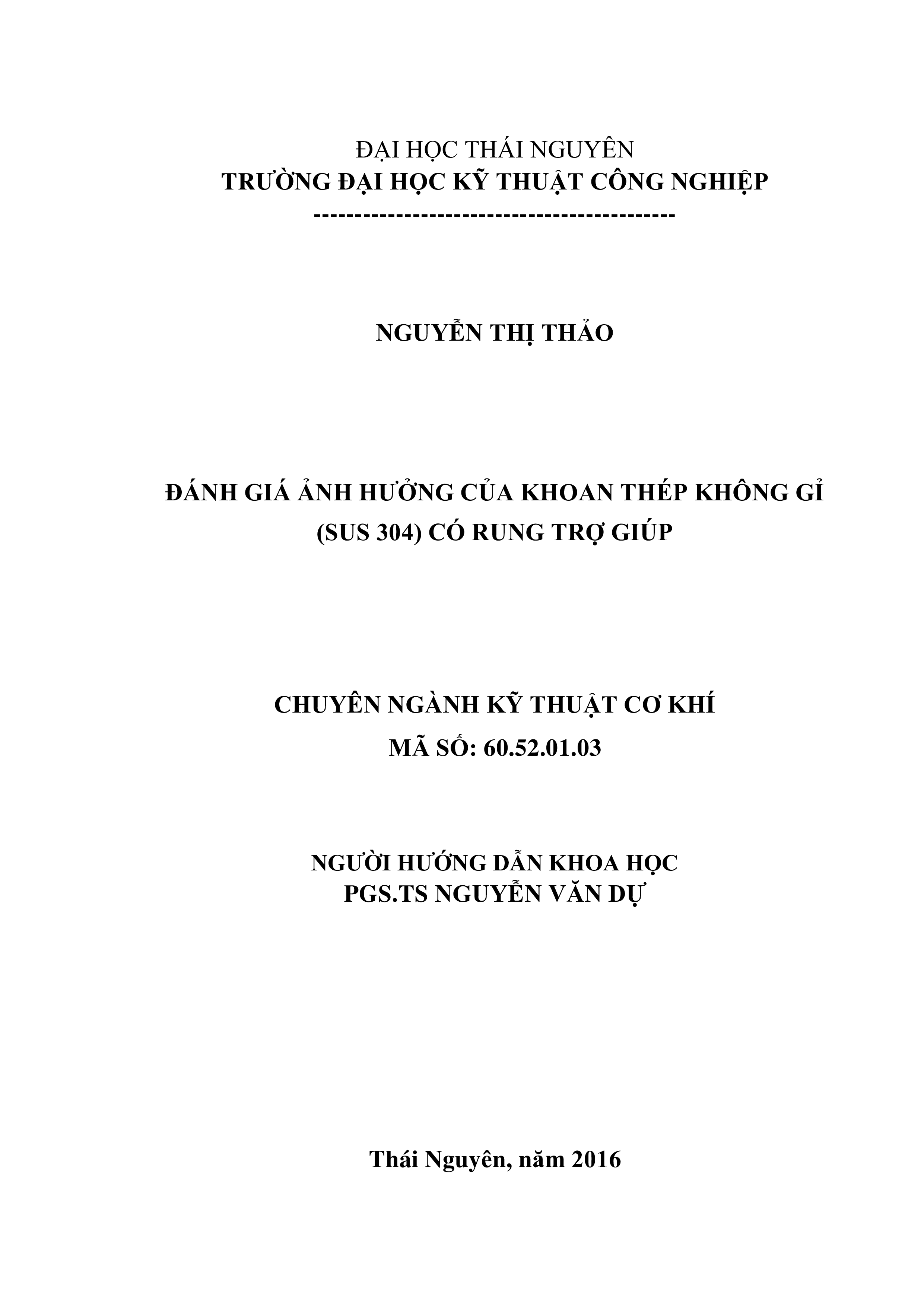 Đánh giá ảnh hưởng của khoan thép không gỉ (SUS 304) có rung trợ giúp