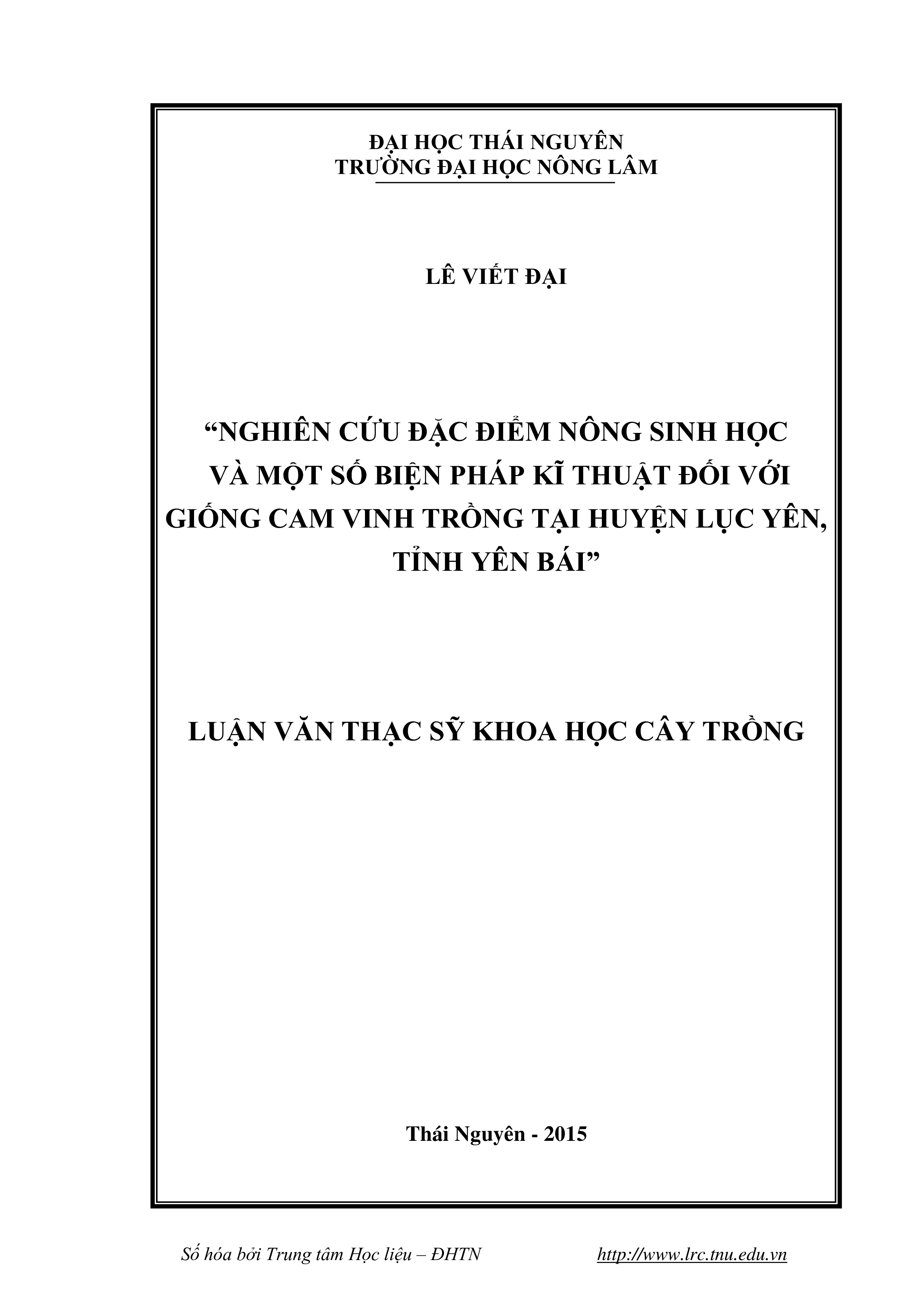 Nghiên cứu đặc điểm nông sinh học  và một số biện pháp kỹ thuật đối với  giống cam Vinh trồng tại huyện Lục Yên, tỉnh Yên Bái