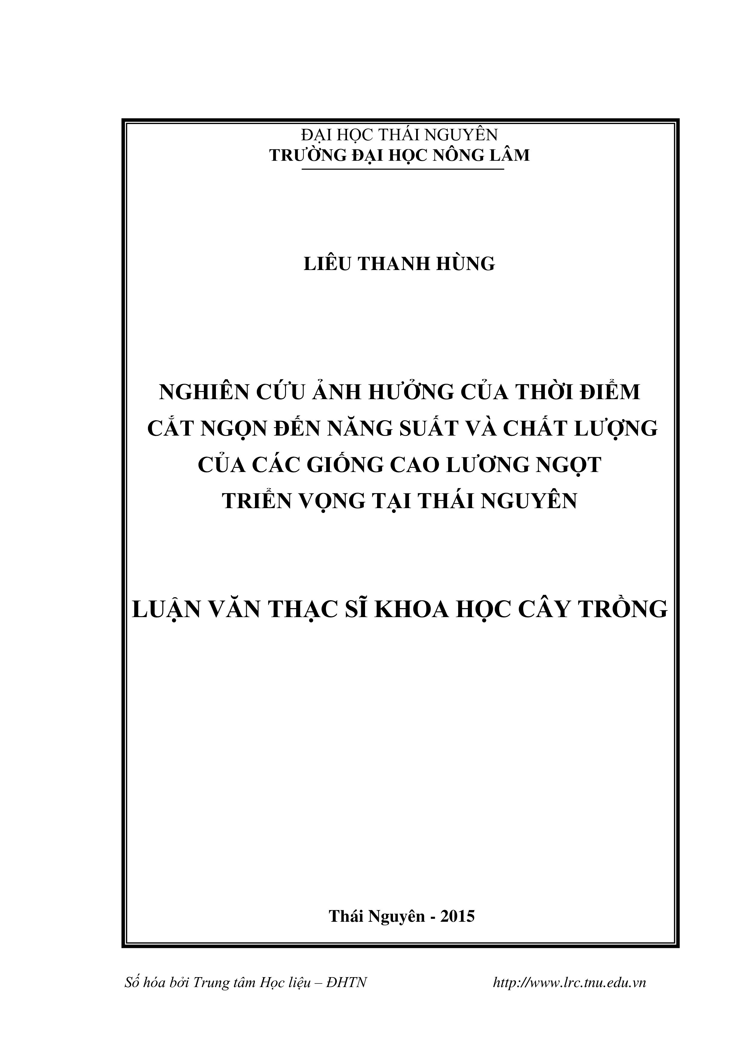 Nghiên cứu ảnh hưởng của thời điểm cắt ngọn đến năng suất và chất lượng của các giống cao lương ngọt triển vọng tại Thái Nguyên