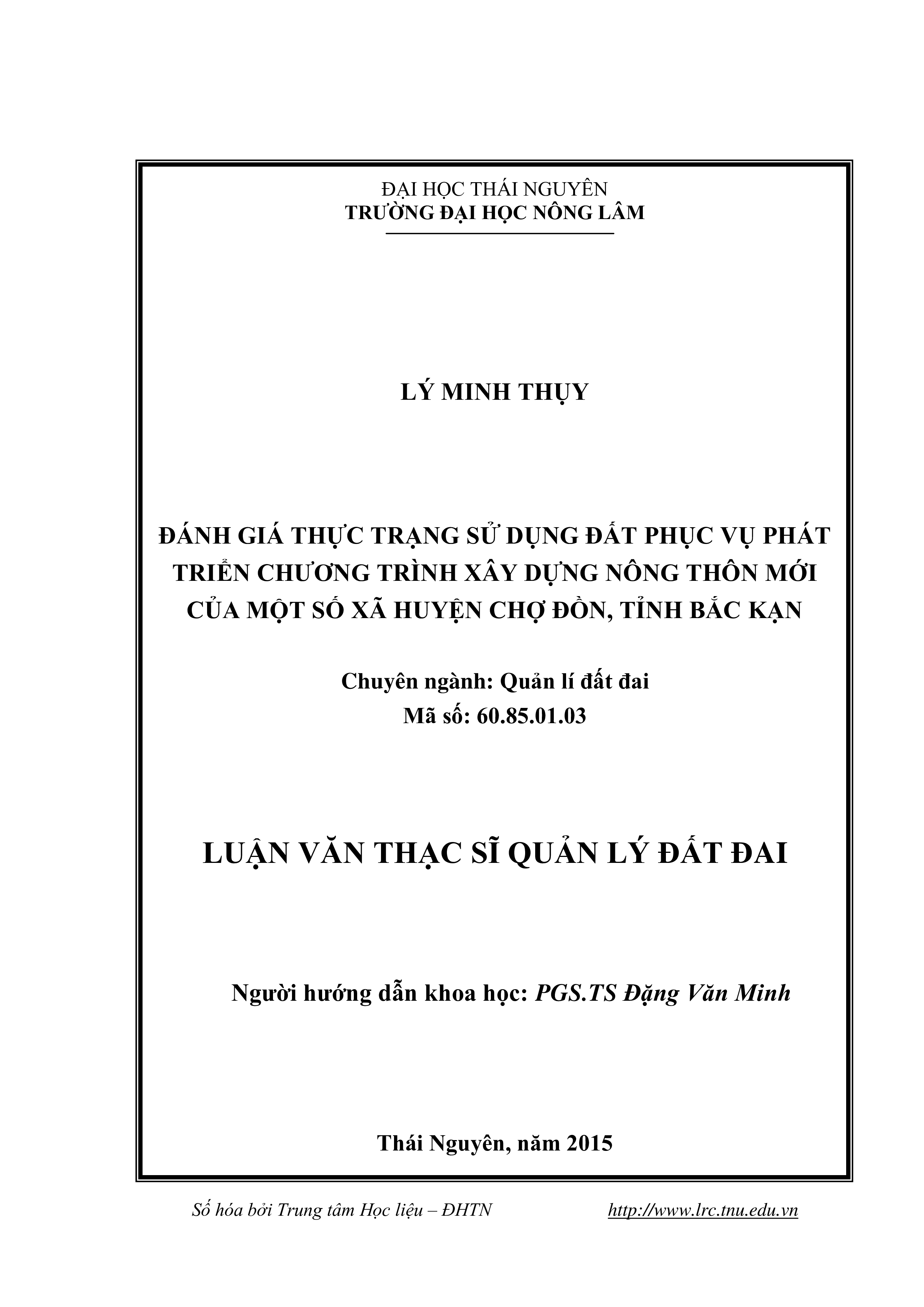 Đánh giá thực trạng sử dụng đất phục vụ phát triển chương trình xây dựng nông thôn mới của một số xã huyện Chợ Đồn, tỉnh Bắc Kạn