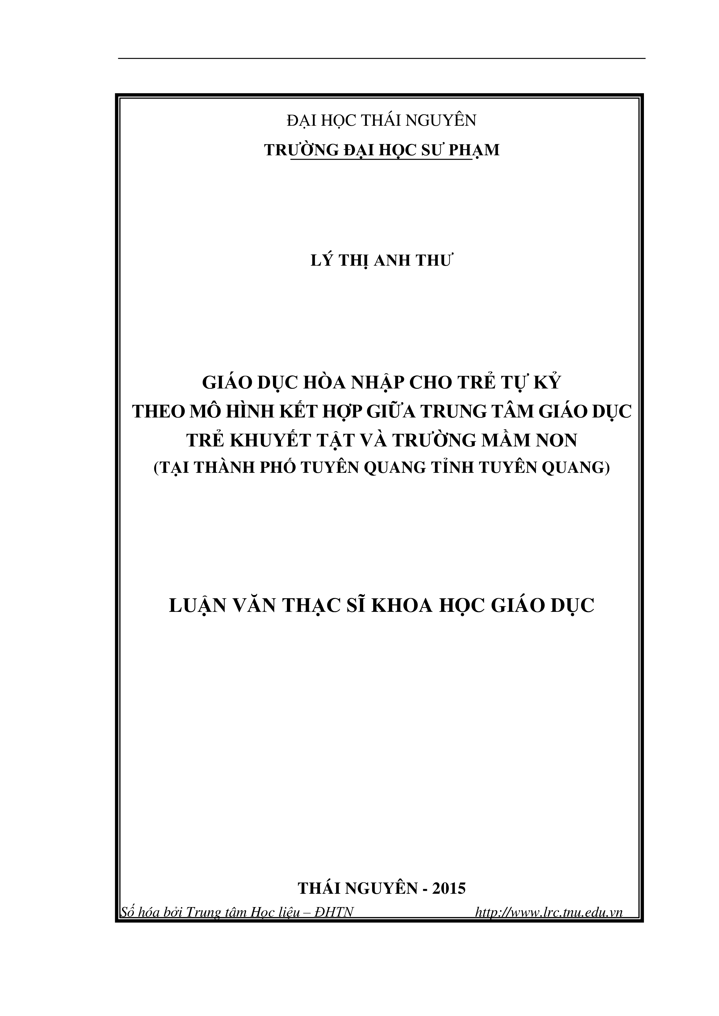 Giáo dục  hòa nhập cho trẻ tự kỷ theo mô hình kết hợp giữa trung tâm giáo dục trẻ khuyết tật  và trường mầm non