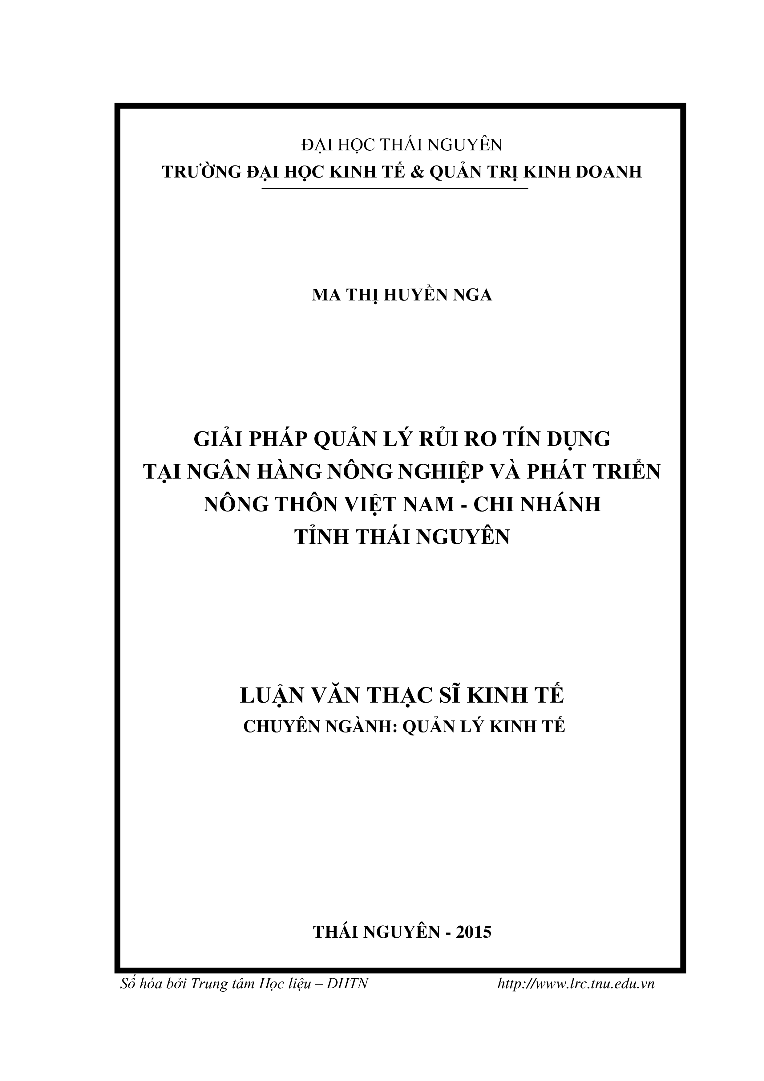 Giải pháp quản lý rủi ro tín dụng tại ngân hàng nông  nghiệp và phát triển nông thôn Việt Nam - Chi nhánh tỉnh Thái Nguyên