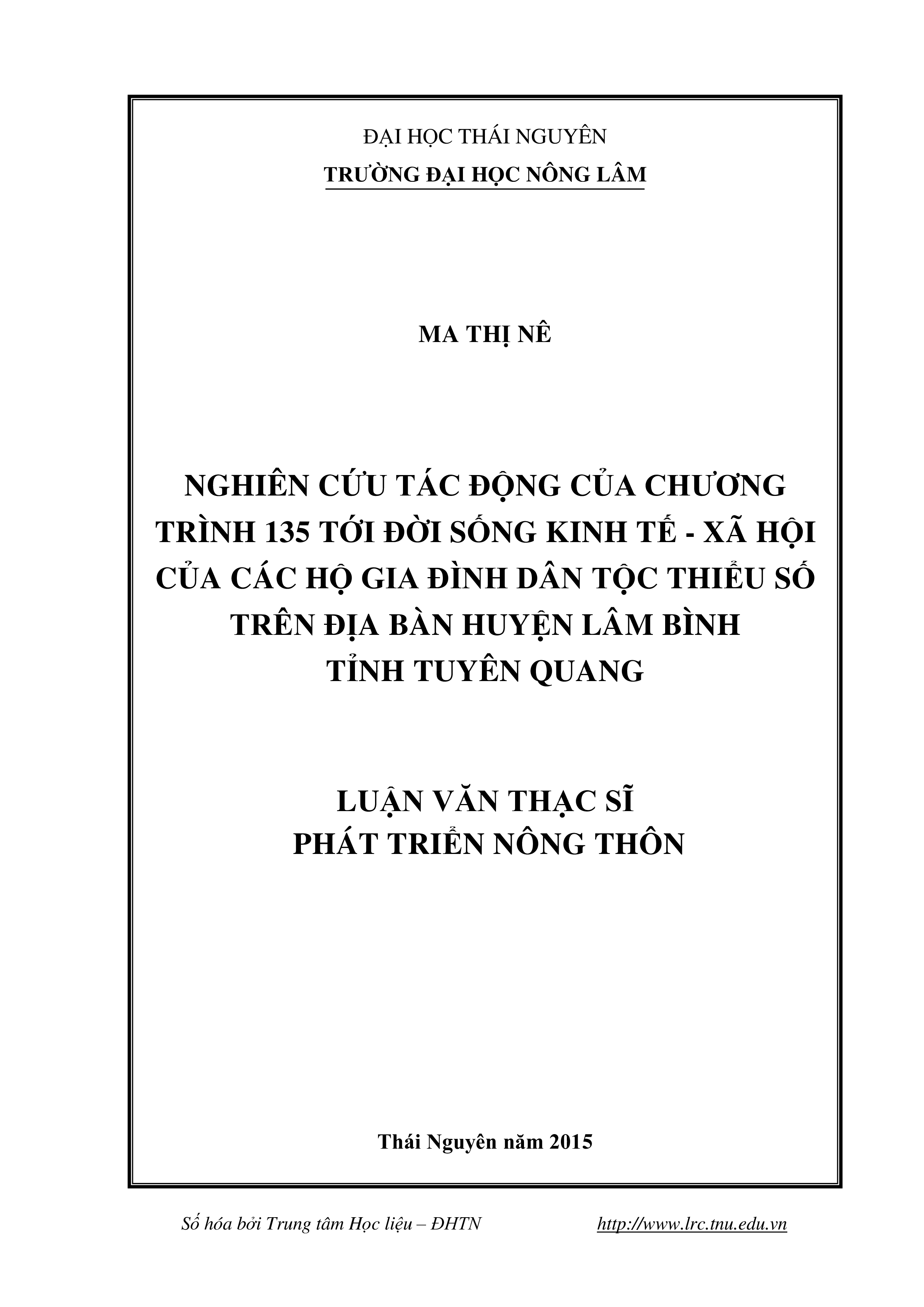 Nghiên cứu tác động của chương trình 135 tới đời sống kinh tế  -  xã hội của  các hộ gia đình dân tộc thiểu số trên địa bàn huyện Lâm Bình, tỉnh Tuyên  Quang