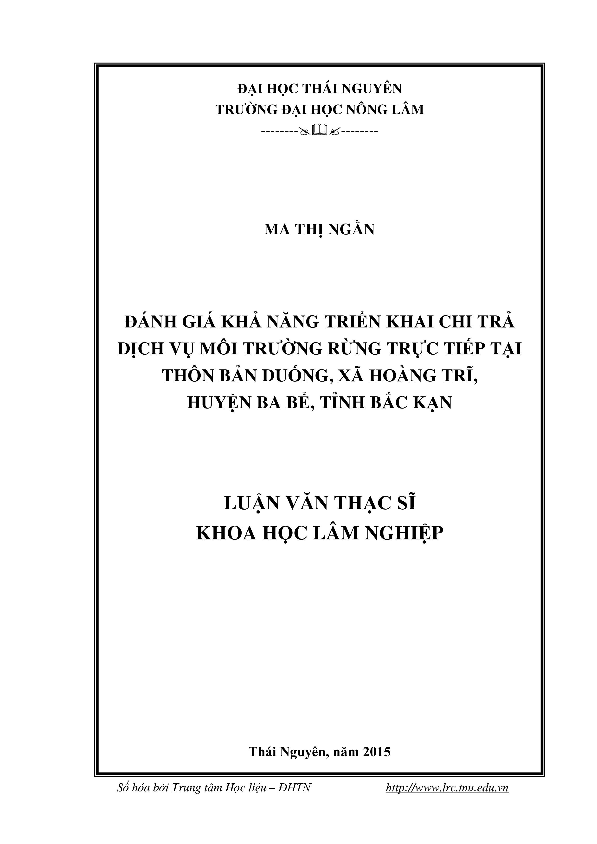 Đánh giá khả  năng triển khai Chi trả  dịch vụ  môi  trường rừng trực tiếp tại thôn Bản Duống, xã Hoàng Trĩ, huyện Ba Bể,  tỉnh Bắc Kạn