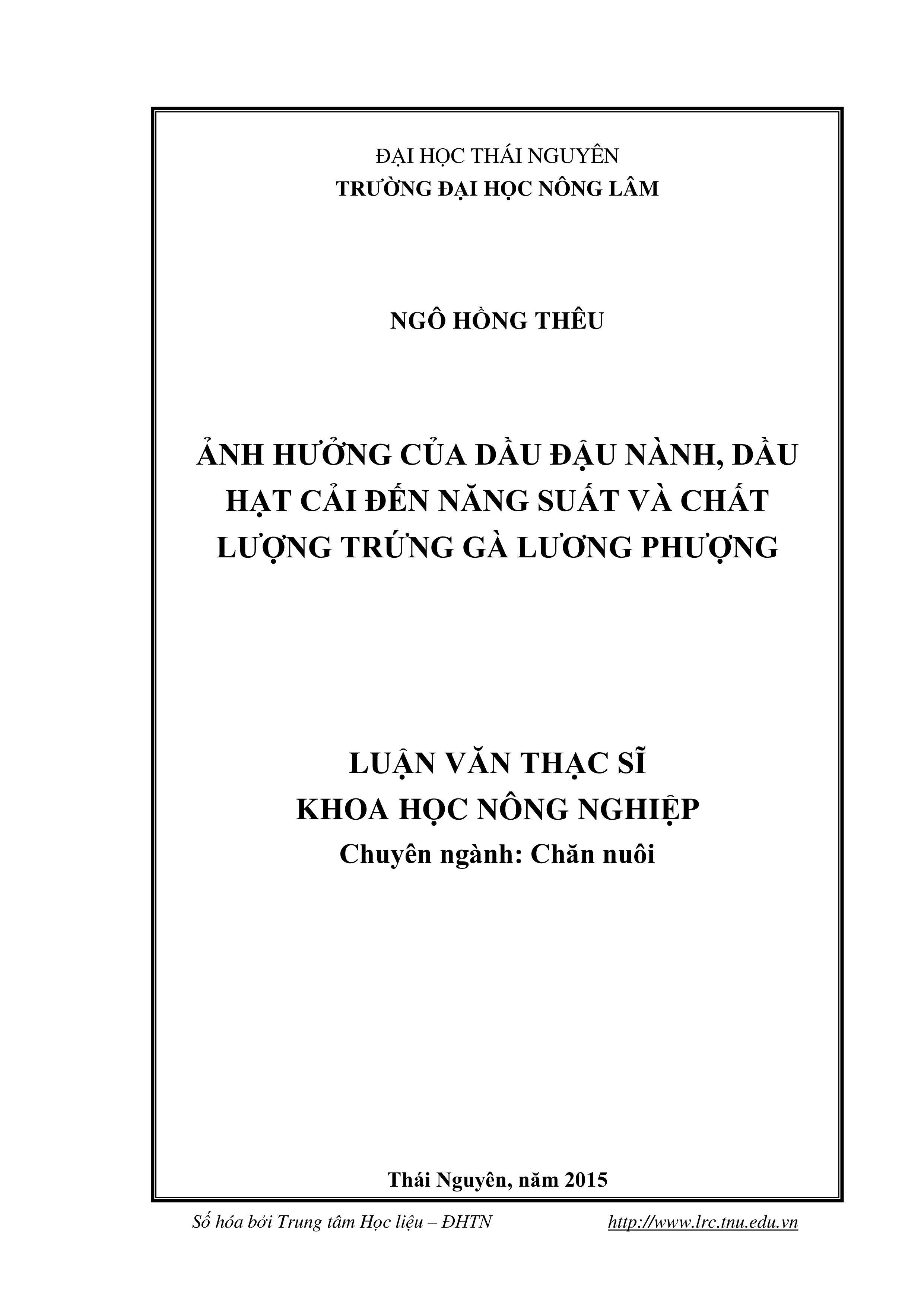 Ảnh hưởng của dầu đậu nành, dầu hạt cải đến năng suất và chất lượng  trứng gà Lương Phượng