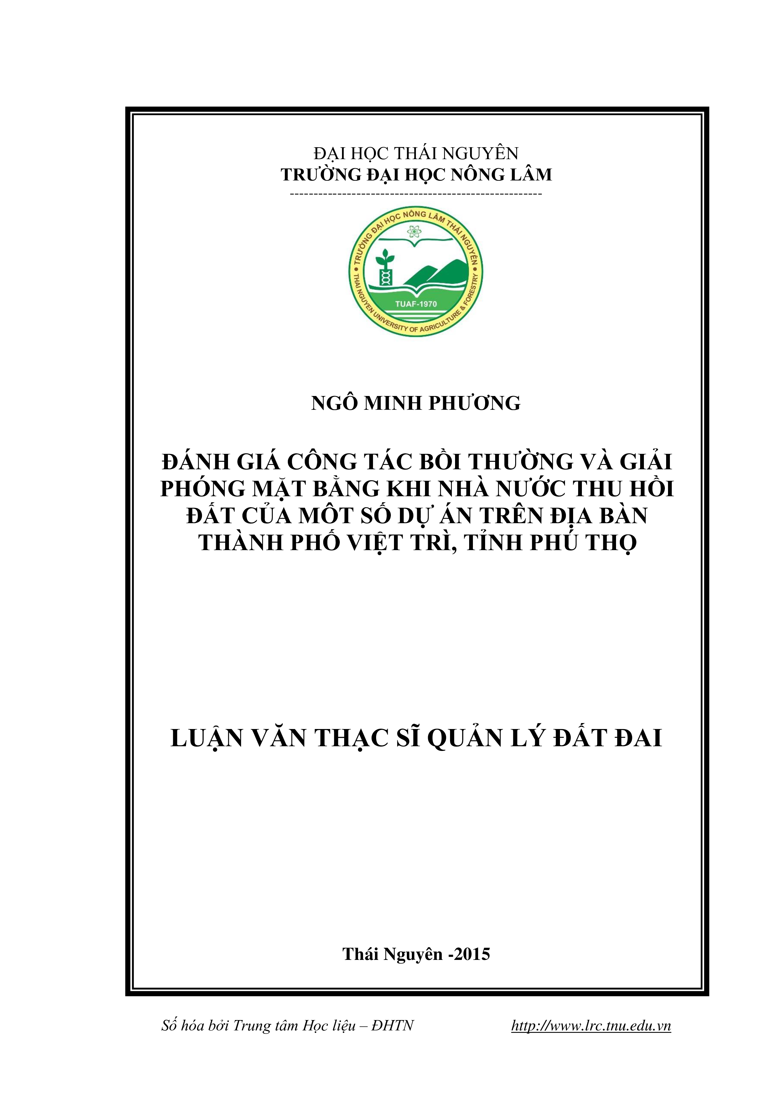 Đánh giá  công tác  bồi thường và  giải phóng mặt bằng  khi Nhà nước thu hồi đất của một số dự án  trên địa  bàn thành phố Việt Trì, tỉnh Phú Thọ