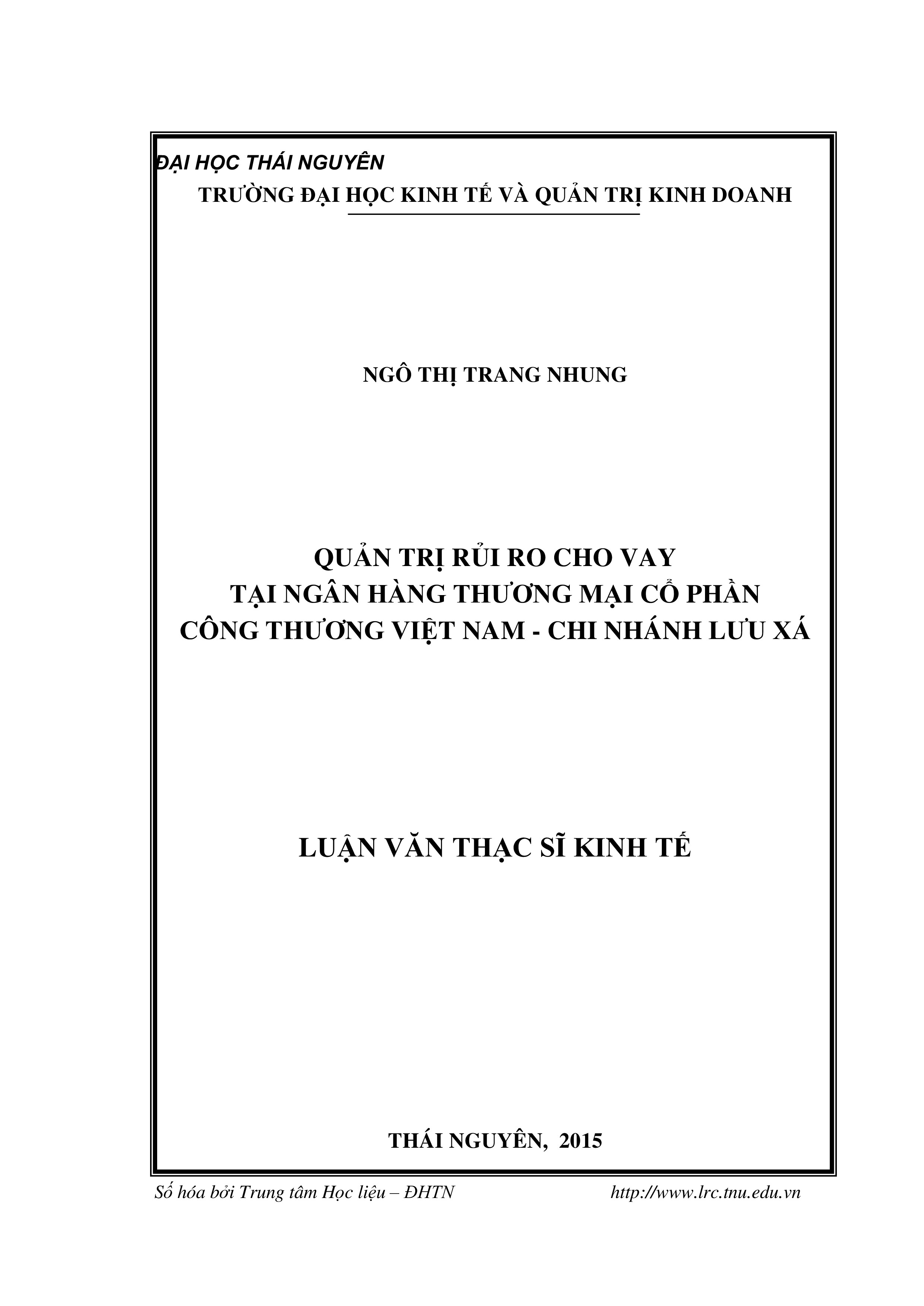 Quản trị  rủi ro cho vay tại  Ngân hàng Thương mại Cổ  phần Công  thương Việt Nam - Chi nhánh Lưu Xá