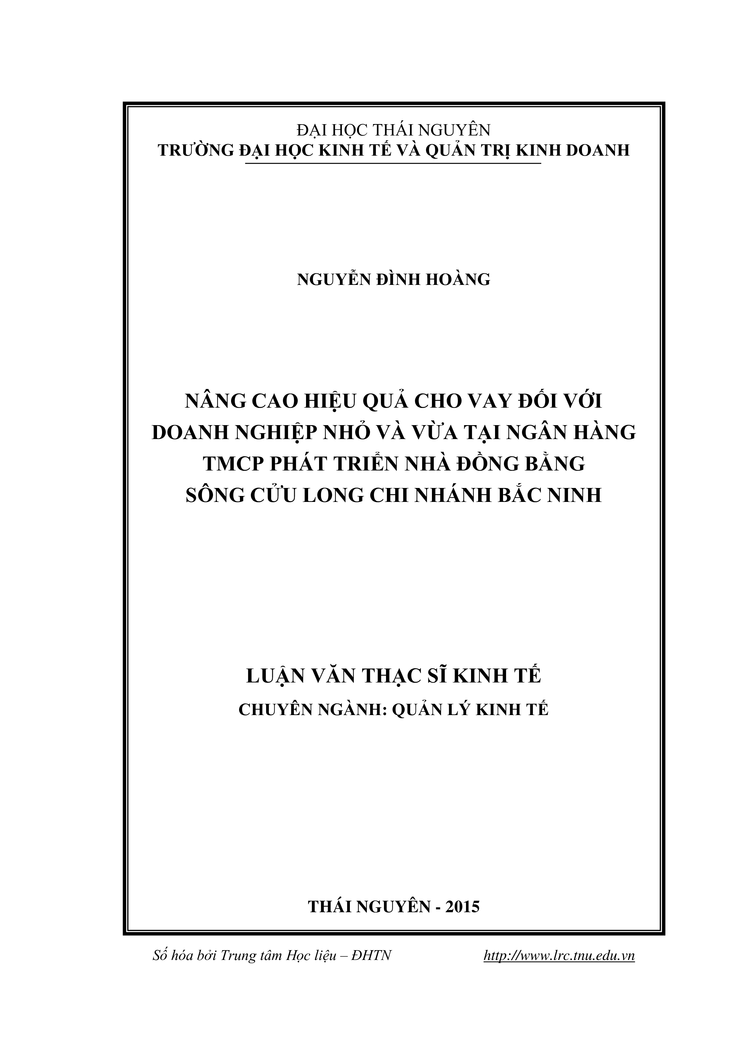 Nâng  cao hiệu quả cho vay đối với doanh nghiệp nhỏ và vừa tại Ngân hàng  TMCP phát triển nhà đồng bằng sông Cửu Long chi nhánh Bắc Ninh