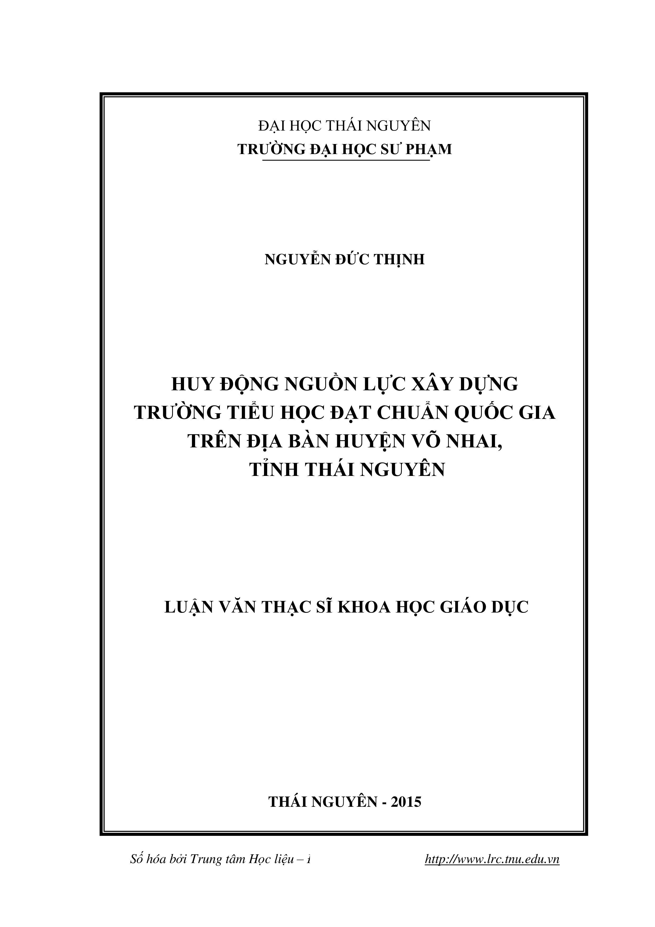 Huy động nguồn lực xây  dựng trường tiểu học đạt chuẩn quốc gia trên địa bàn huyện Võ Nhai, tỉnh  Thái Nguyên