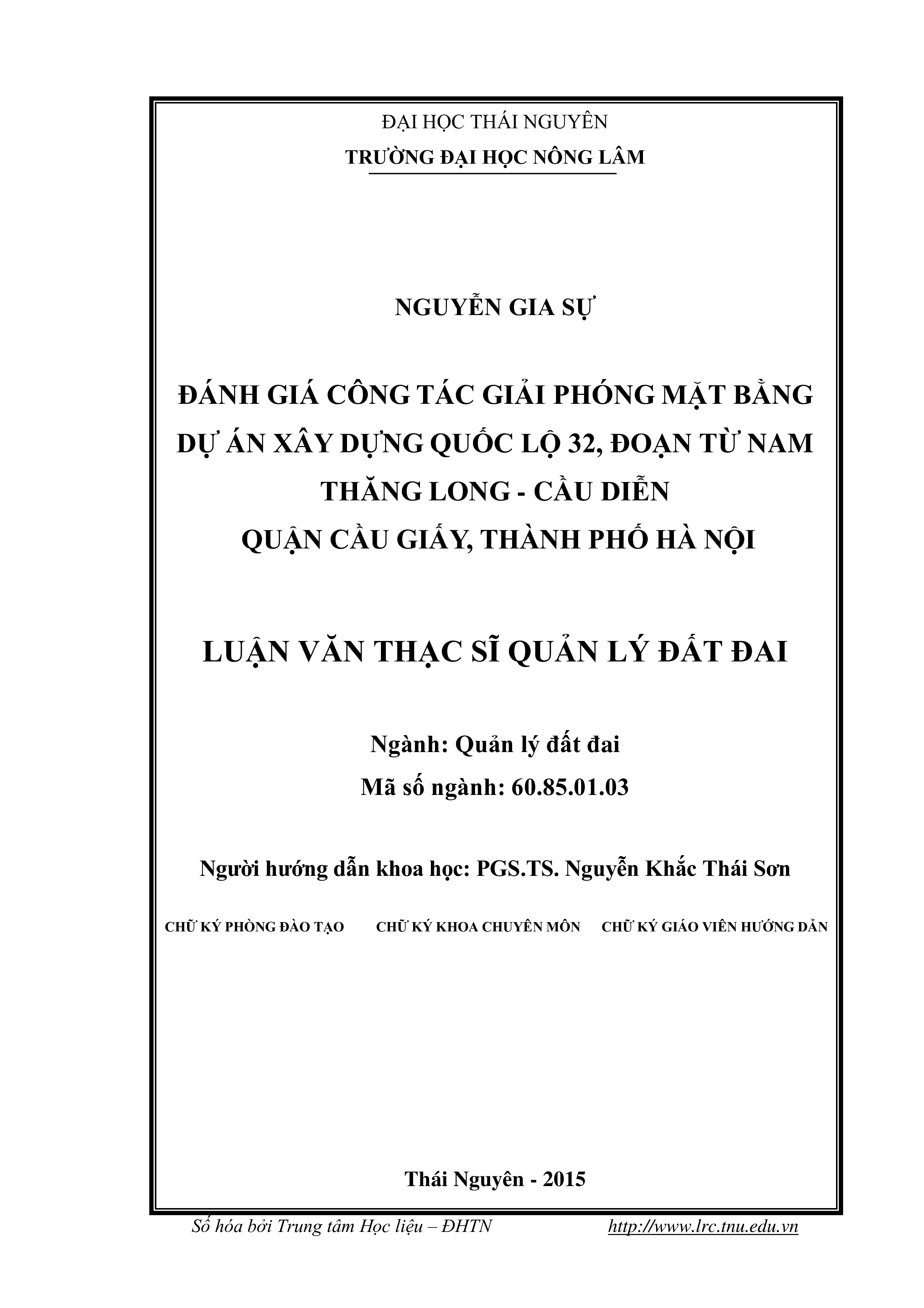 Đánh  giá công tác giải phóng mặt bằng Dự án Xây dựng Quốc lộ 32, đoạn từ Cầu  Diễn đến Nghĩa trang Mai Dịch quận Cầu Giấy, thành phố Hà Nội