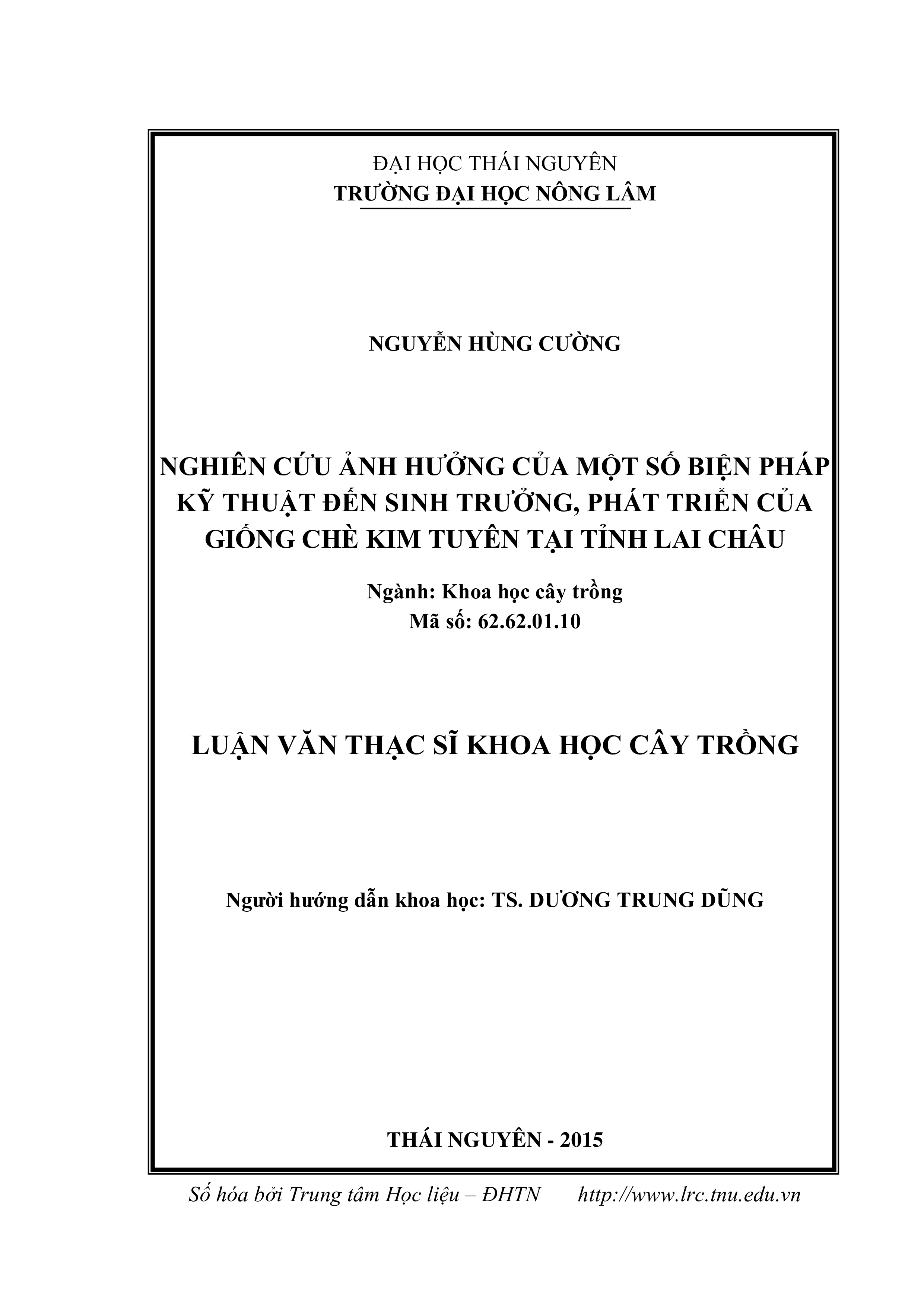 Nghiên  cứu ảnh hưởng của một số biện pháp kỹ thuật đến sinh trưởng, phát triển  của giống chè Kim Tuyên tại tỉnh Lai Châu