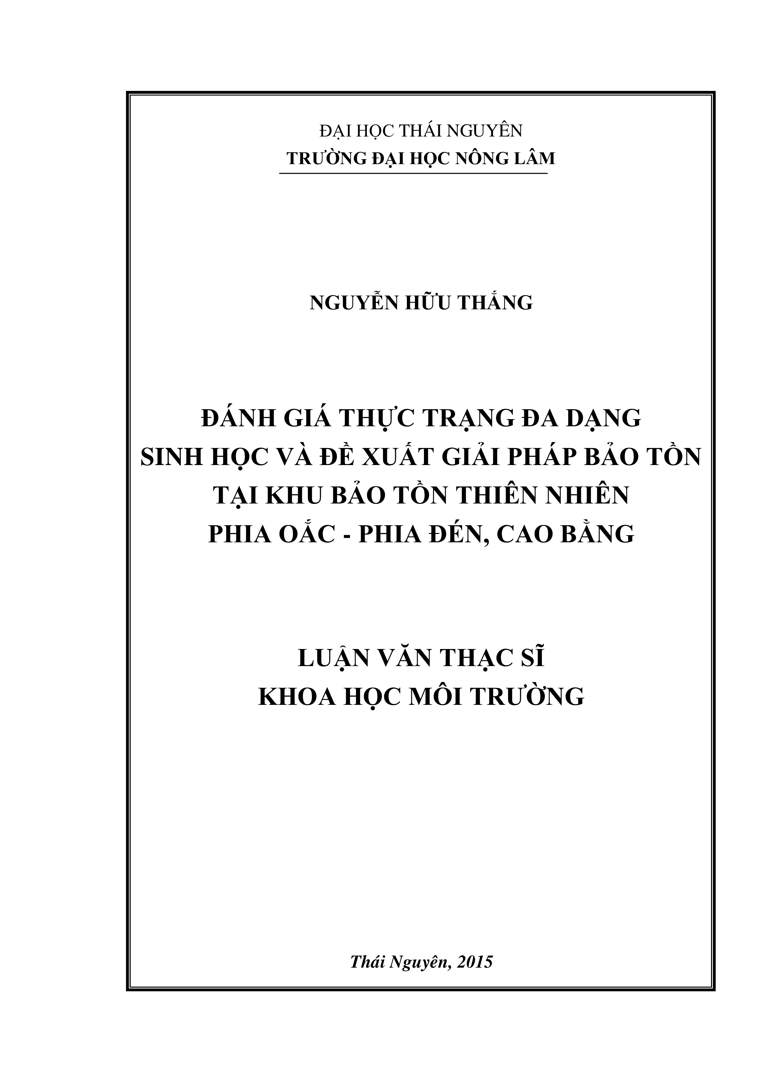 Đánh giá thực trạng đa dạng sinh học và đề xuất các giải pháp bảo tồn tại  Khu bảo tồn thiên nhiên Phia Oắc - Phia Đén, Cao Bằng