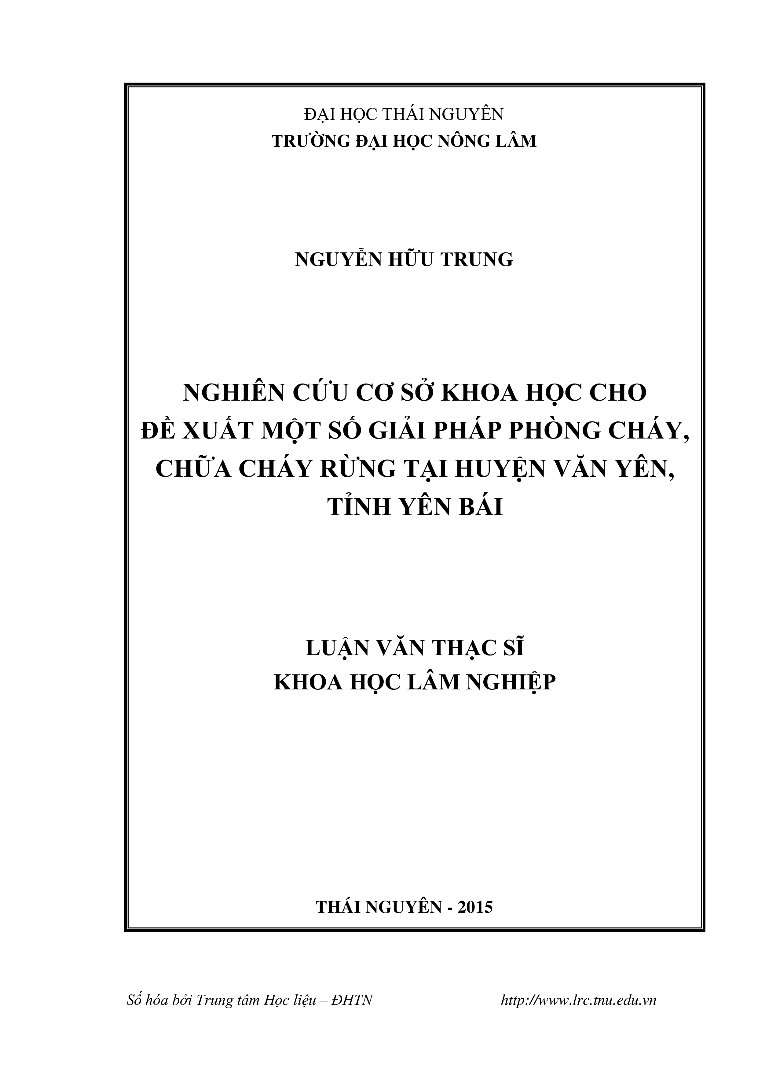 Nghiên cứu cơ  sở  khoa  học  cho  đề  xuất  một  số  giải  pháp  PCCCR  tại  huyện Văn Yên, tỉnh Yên  Bái