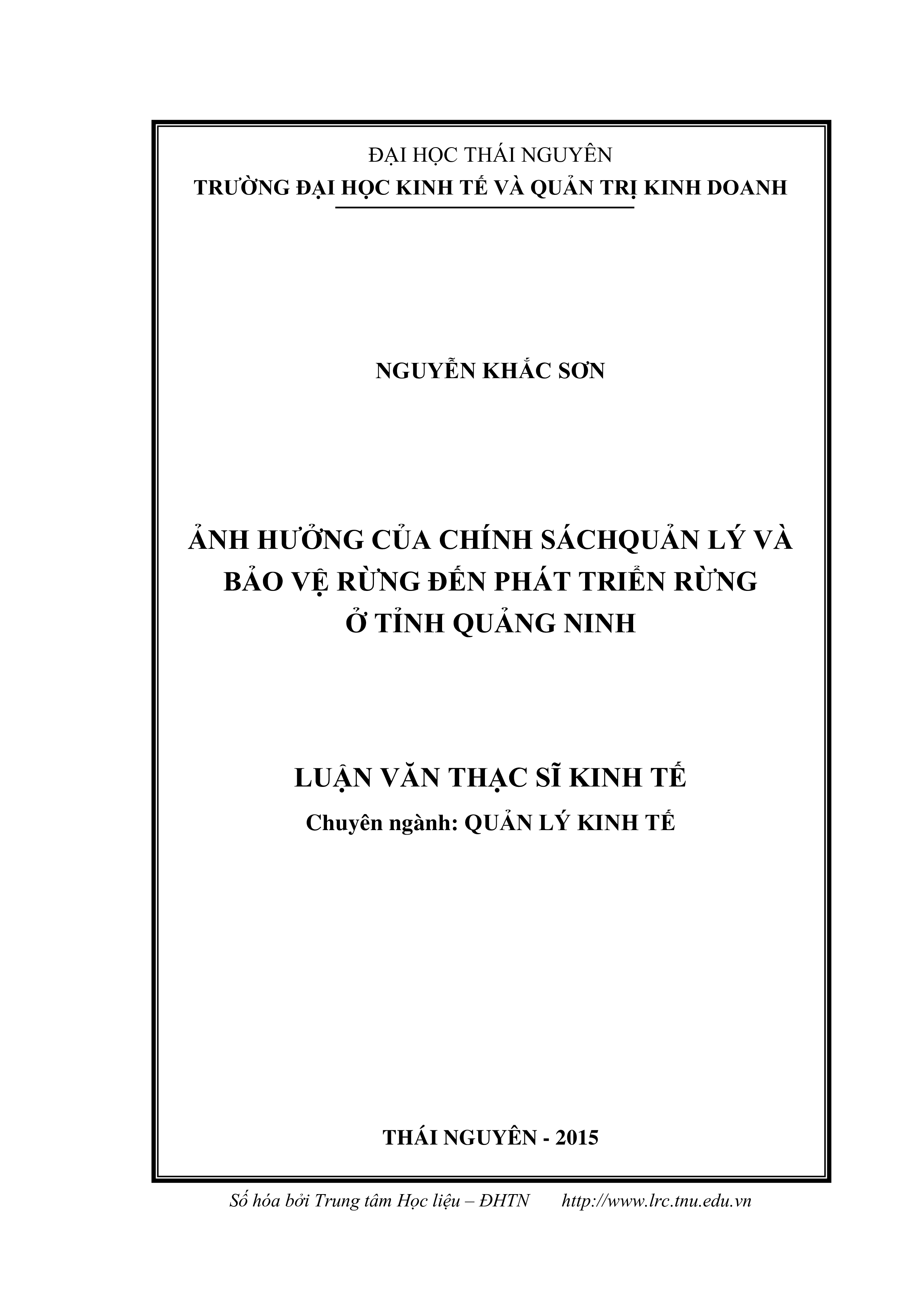 Ảnh hưởng của chính sách quản  lý và bảo vệ  rừng đến phát triển rừng ở tỉnh Quảng Ninh