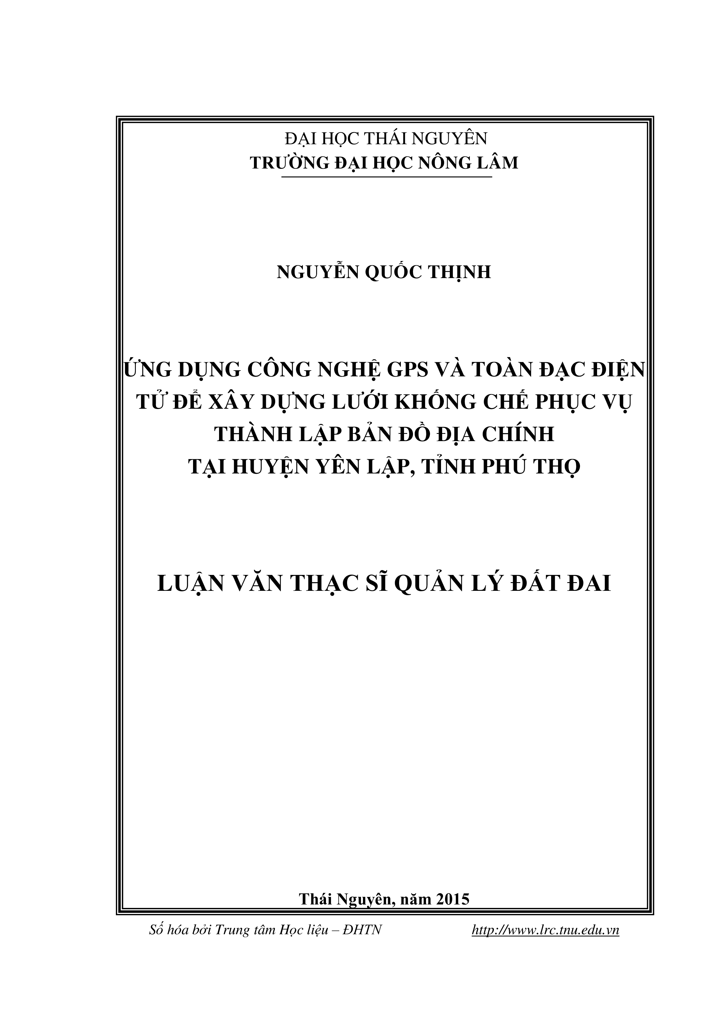 Ứng  dụng công nghệ  GPS  và toàn đạc điện tử  để  xây  dựng lưới khống chế phục vụ thành lập bản đồ địa chính tại huyện Yên Lập, tỉnh  Phú Thọ